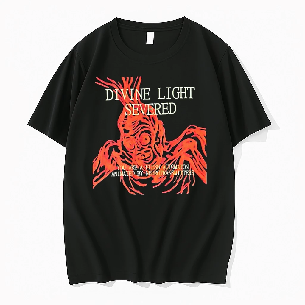 Divine Light Severed You Are A Flesh Automaton Animated By Neurotransmitters Shirts