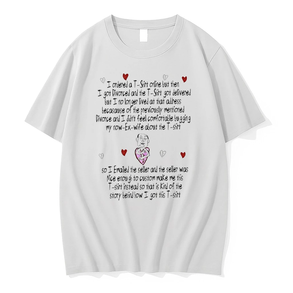 Divorce Story I Ordered A Online But Then I Got Divorced And The Got Delivered Shirts