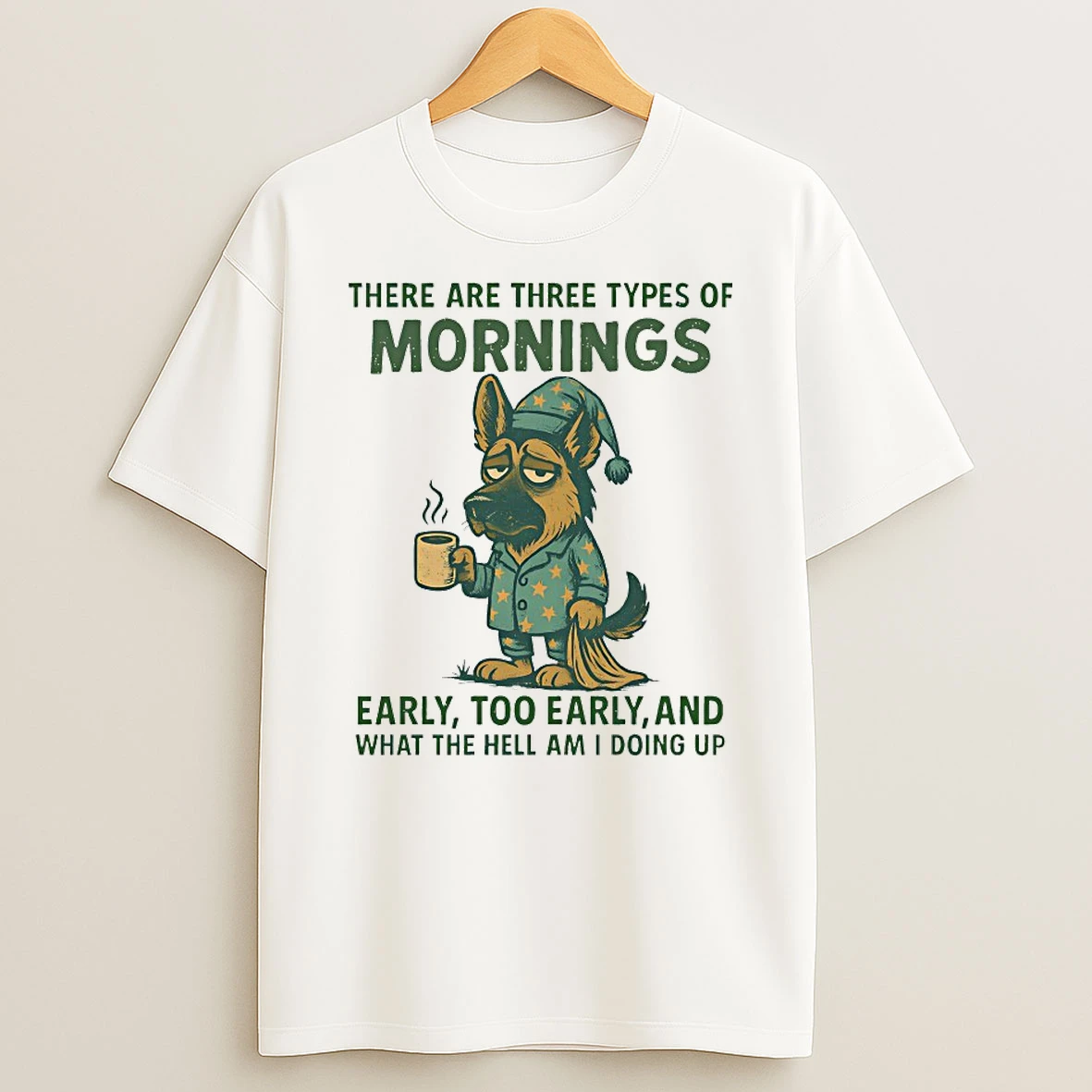Dog There Are Three Types Of Mornings Shirts