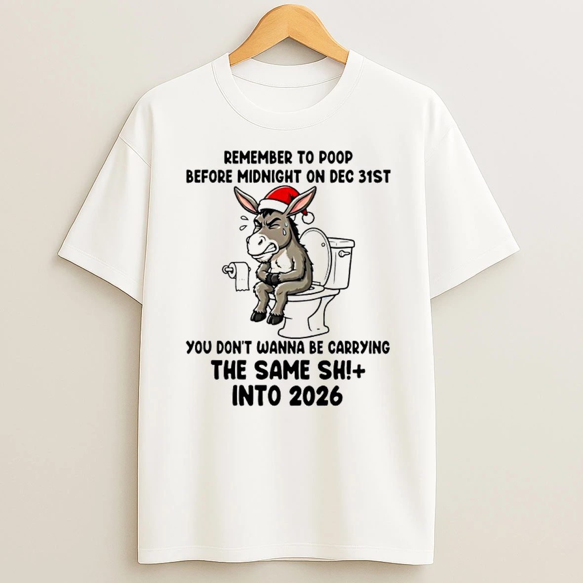 Donkey Santa Hat Remember To Poop Before Midnight On Dec 31st Into 2026 Shirts