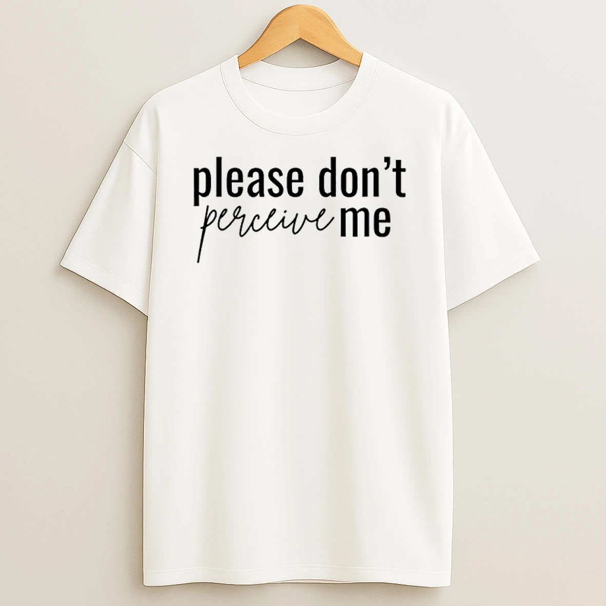 Dont Please Perceive Me Relatable Introverted Shirts