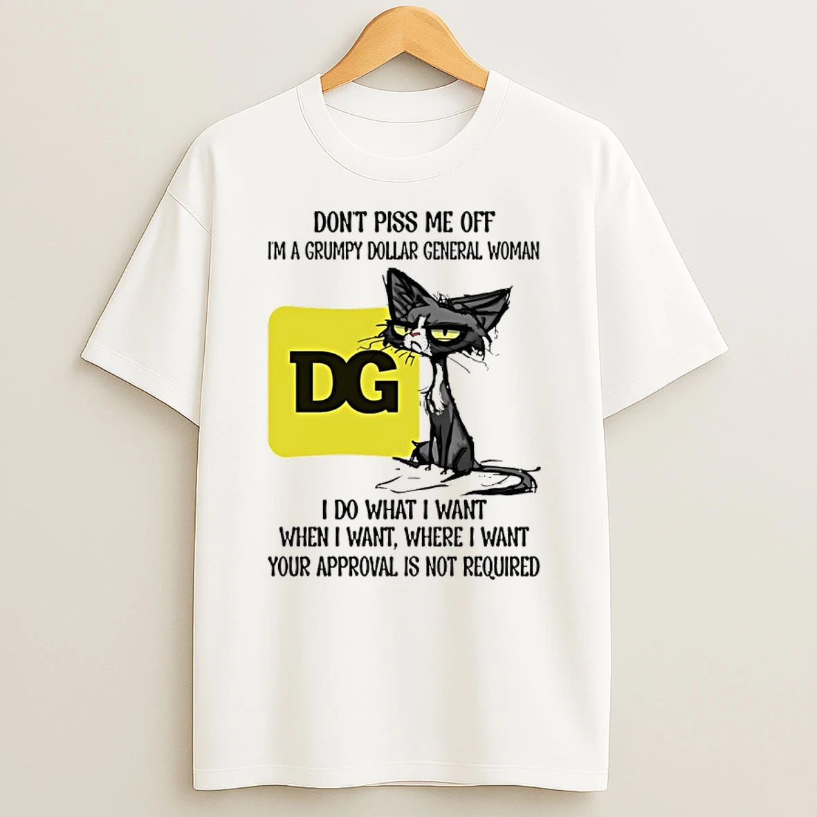 Dont Piss Me Off Im A Grumpy Cat Dollar General Woman Shirts