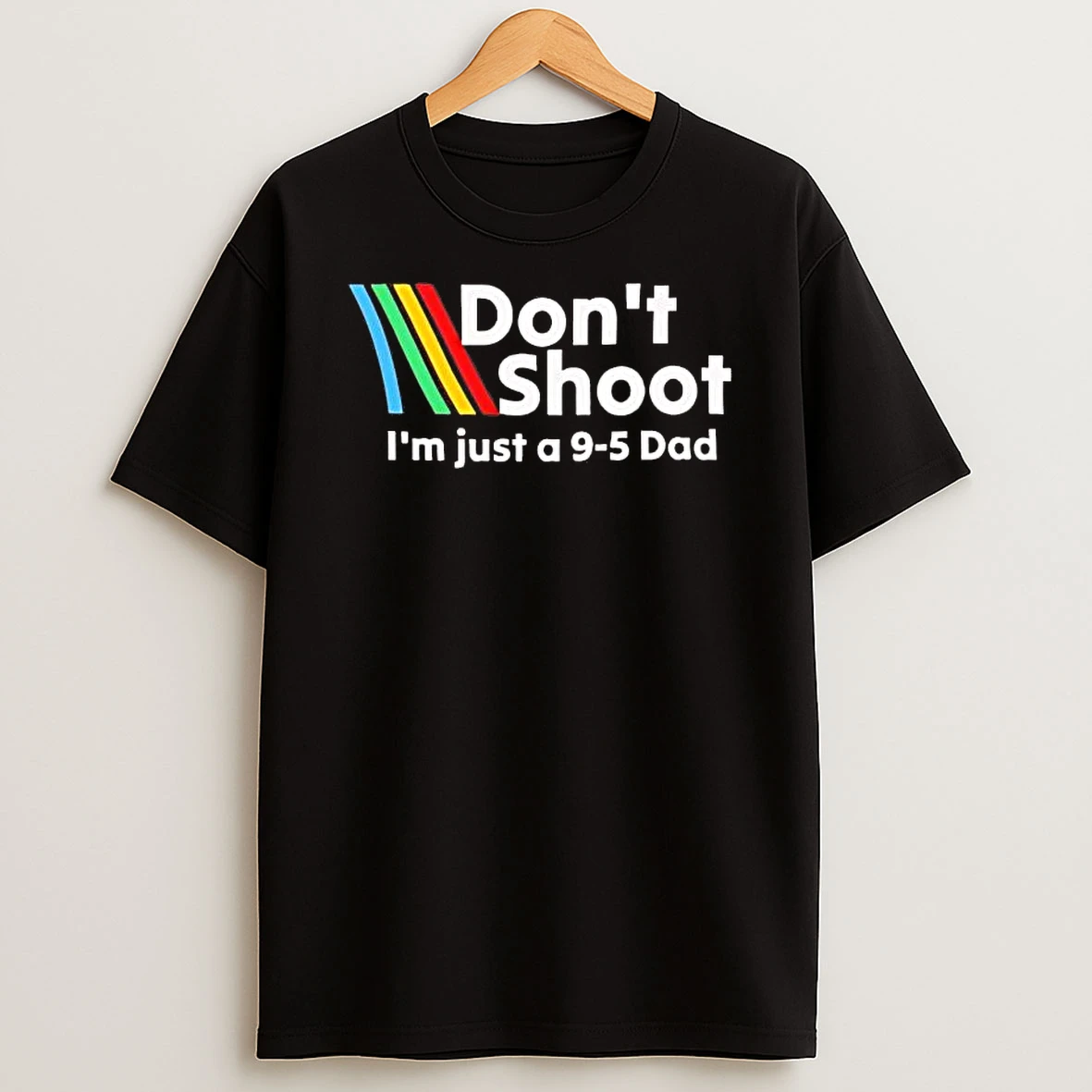 Dont Shoot Im Just A 9 5 Dad Shirts