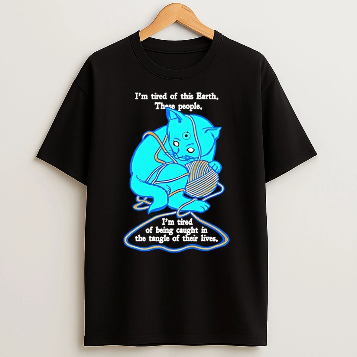 Dr Mancattan Im Tired Of This Earth These People Shirts