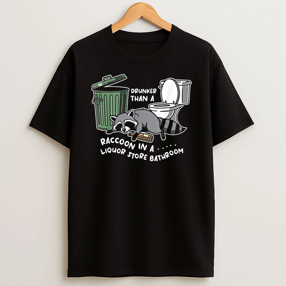 Drunk Raccoon In A Liquor Store Bathroom Raccoon Humor Shirts