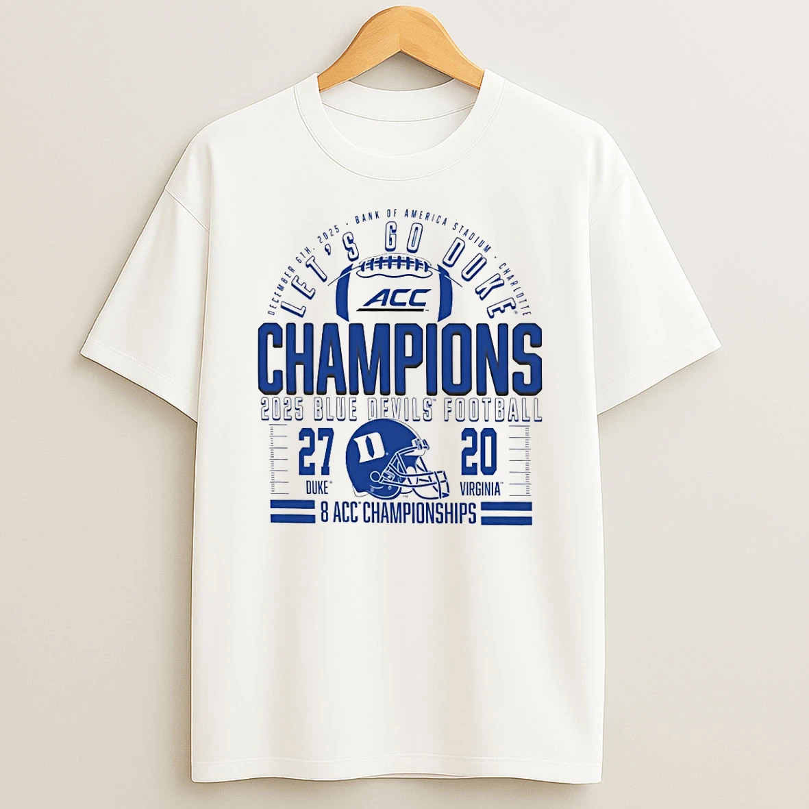 Duke Blue Devils 2025 8 Acc Football Champions Lets Go Duke Score 27 20 Vs Virginia Shirts