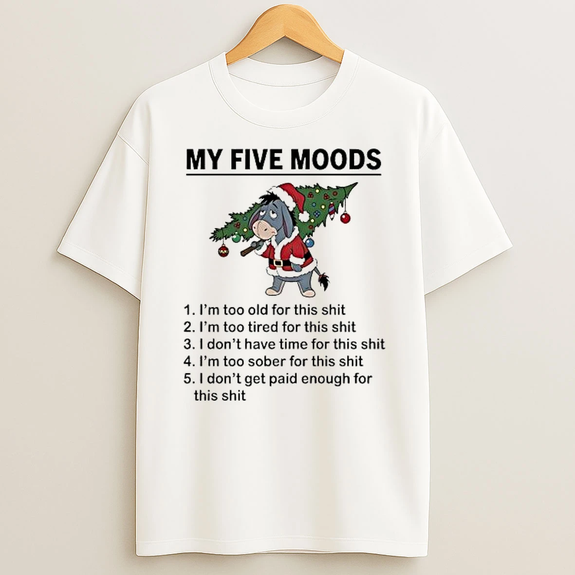 Eeyore Santa My Five Moods Shirts