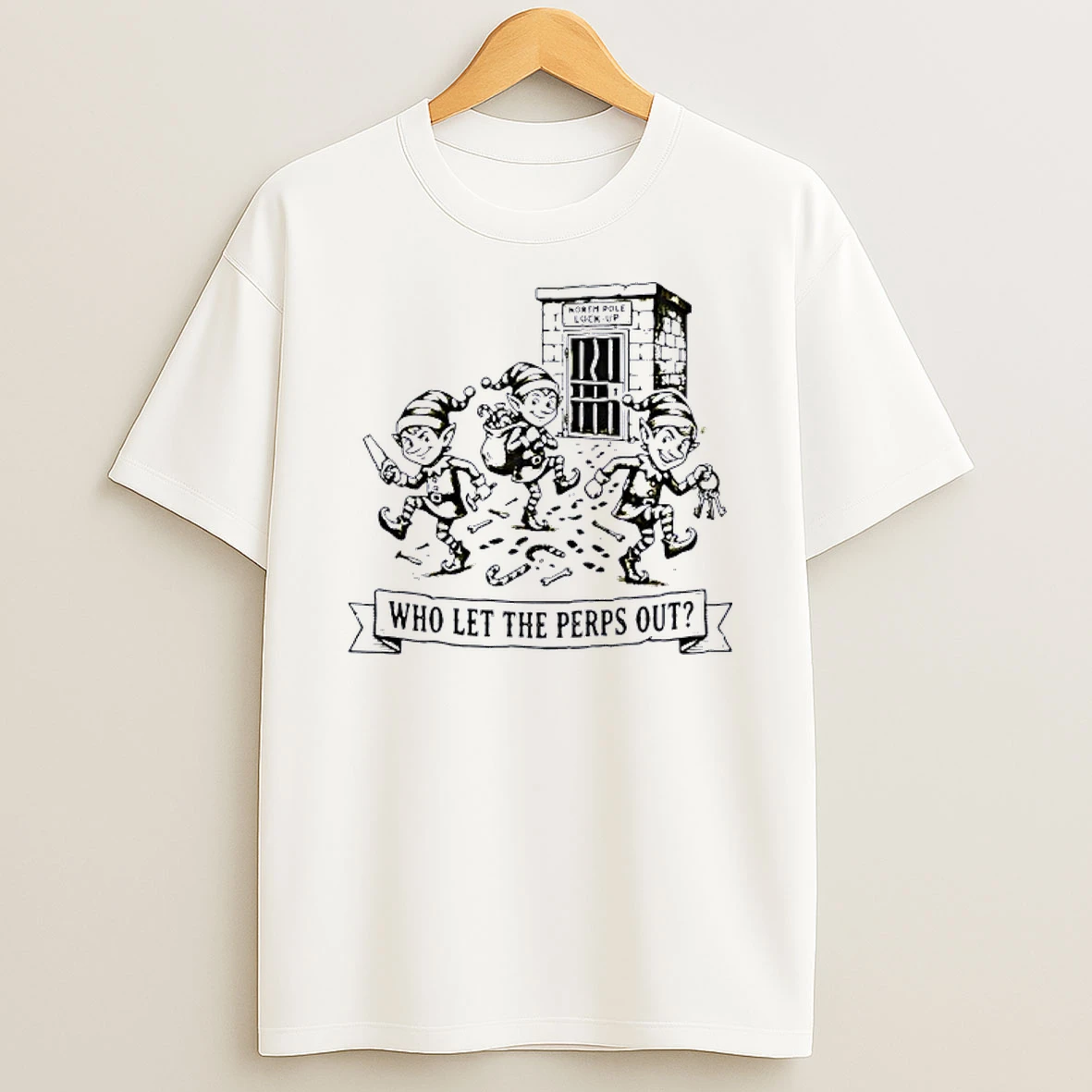 Elf Who Let The Perps Out Christmas Shirts