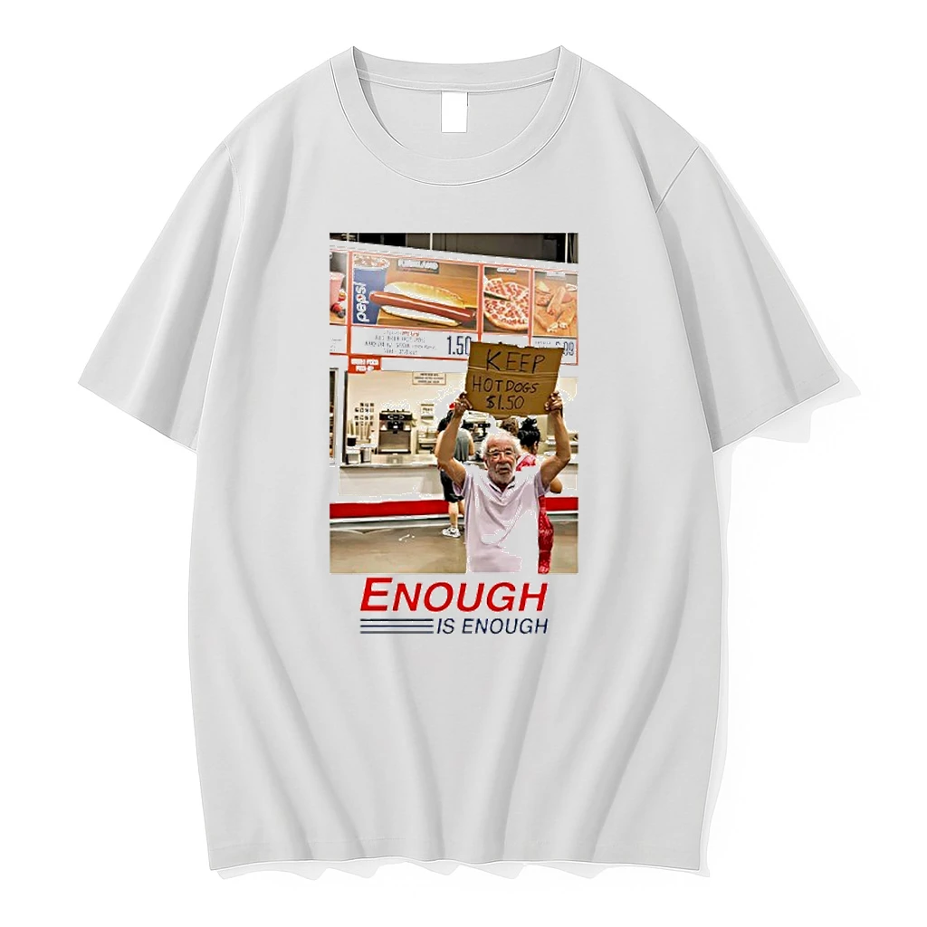 Enough Is Enough Keep Hot Dogs 1 50 Costco Shirts