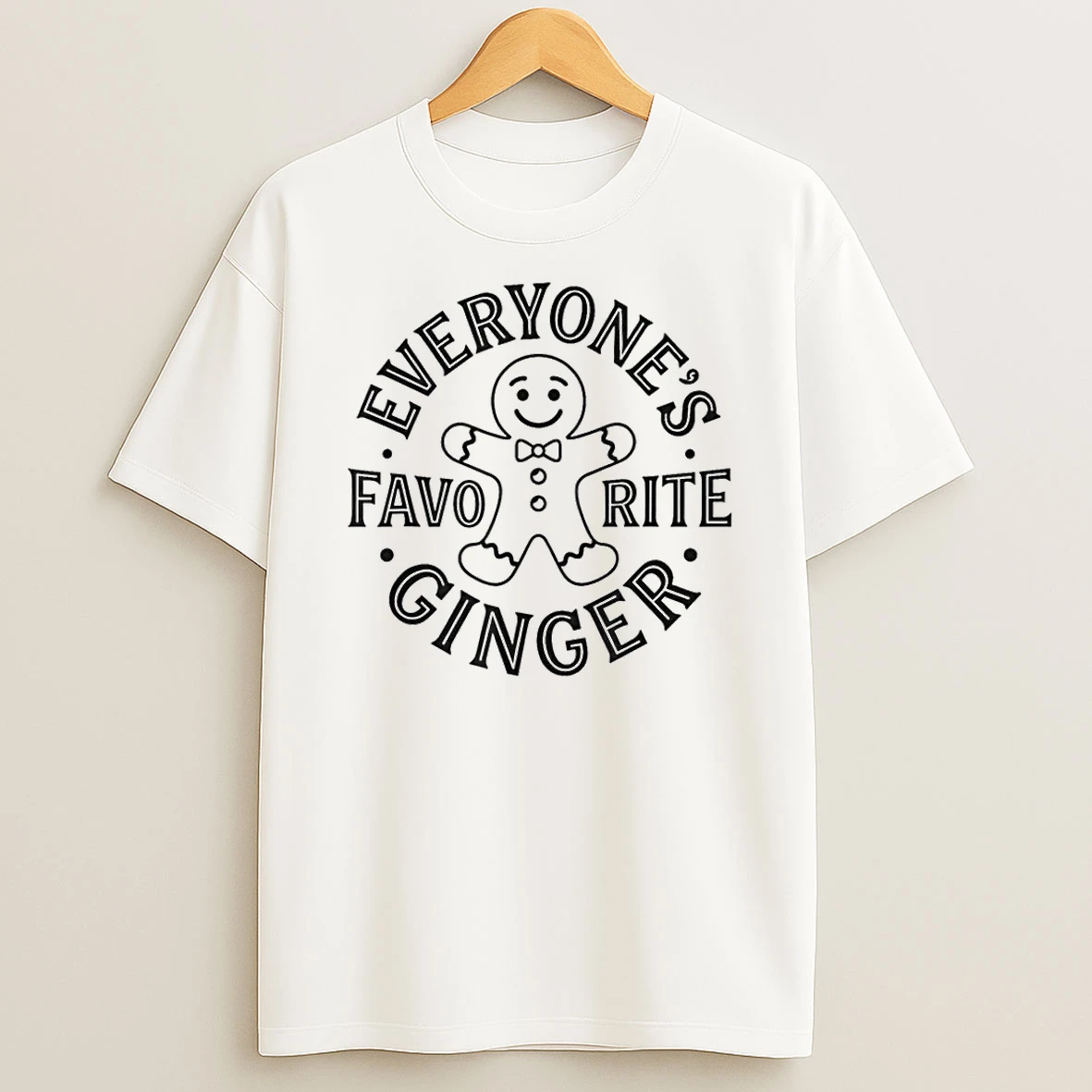 Everyones Favorite Gingerbread Man Christmas Shirts
