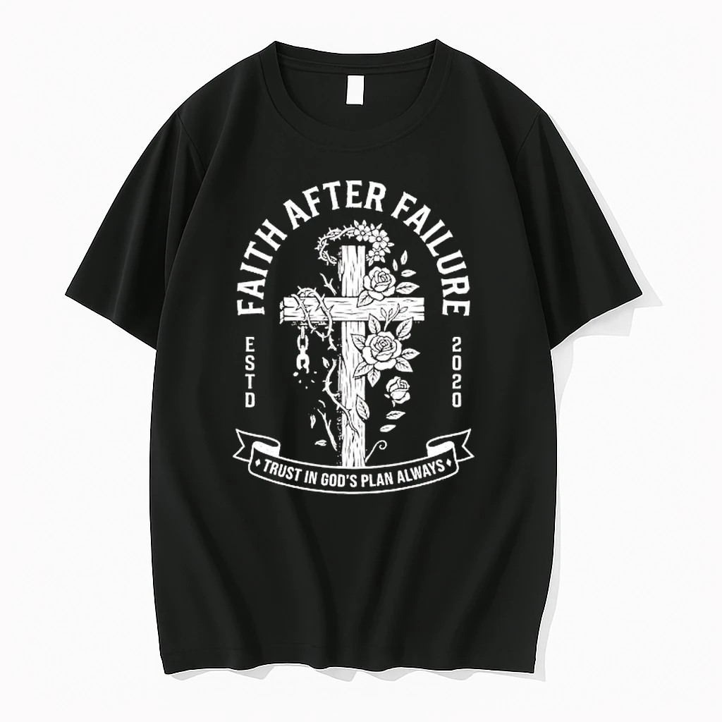 Faith After Failure Trust In Gods Plan Always Shirts