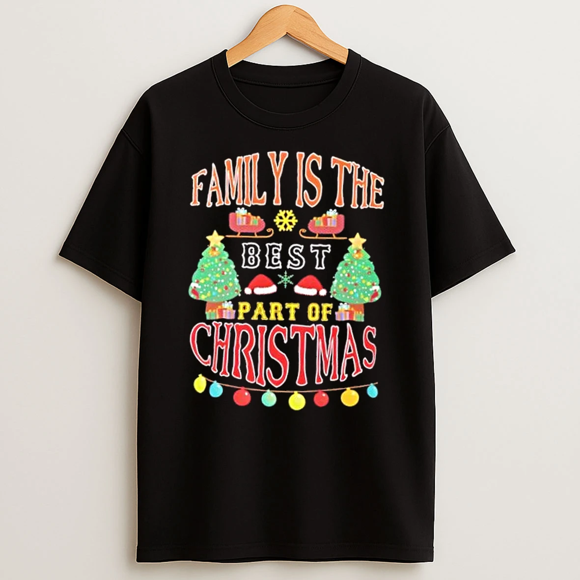 Family Is The Best Part Of Christmas Trees Shirts