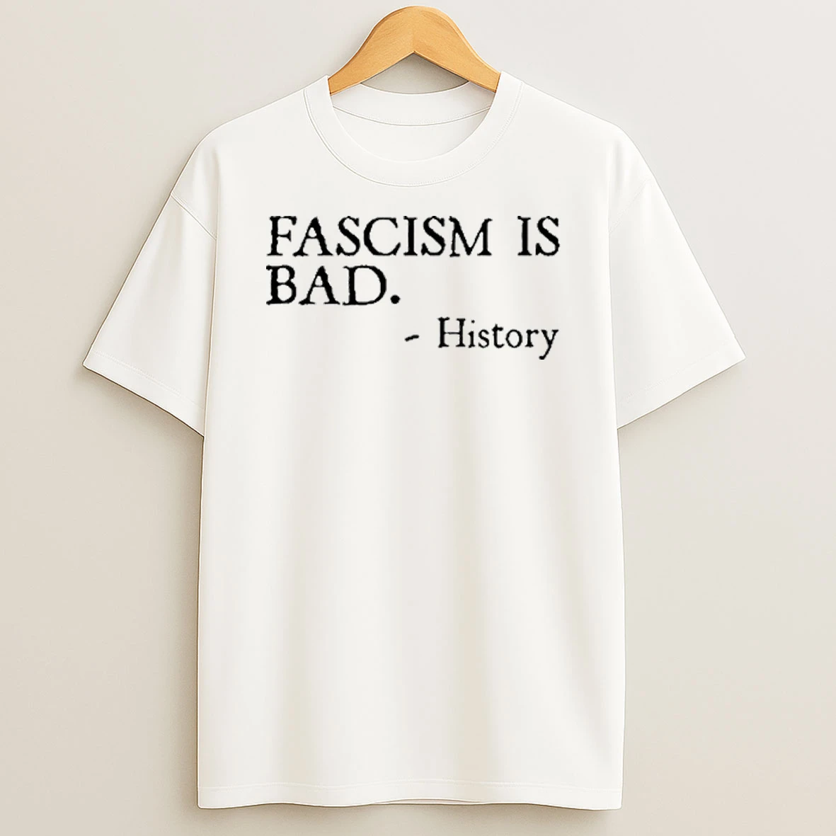 Fascism Is Bad History Tour 2025 Shirts