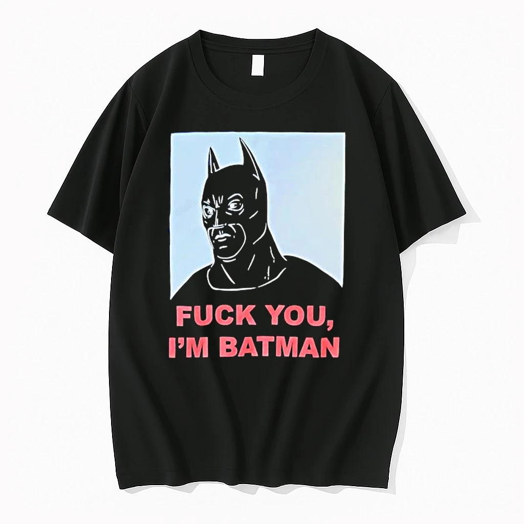 Fck You Im Batman Shirts