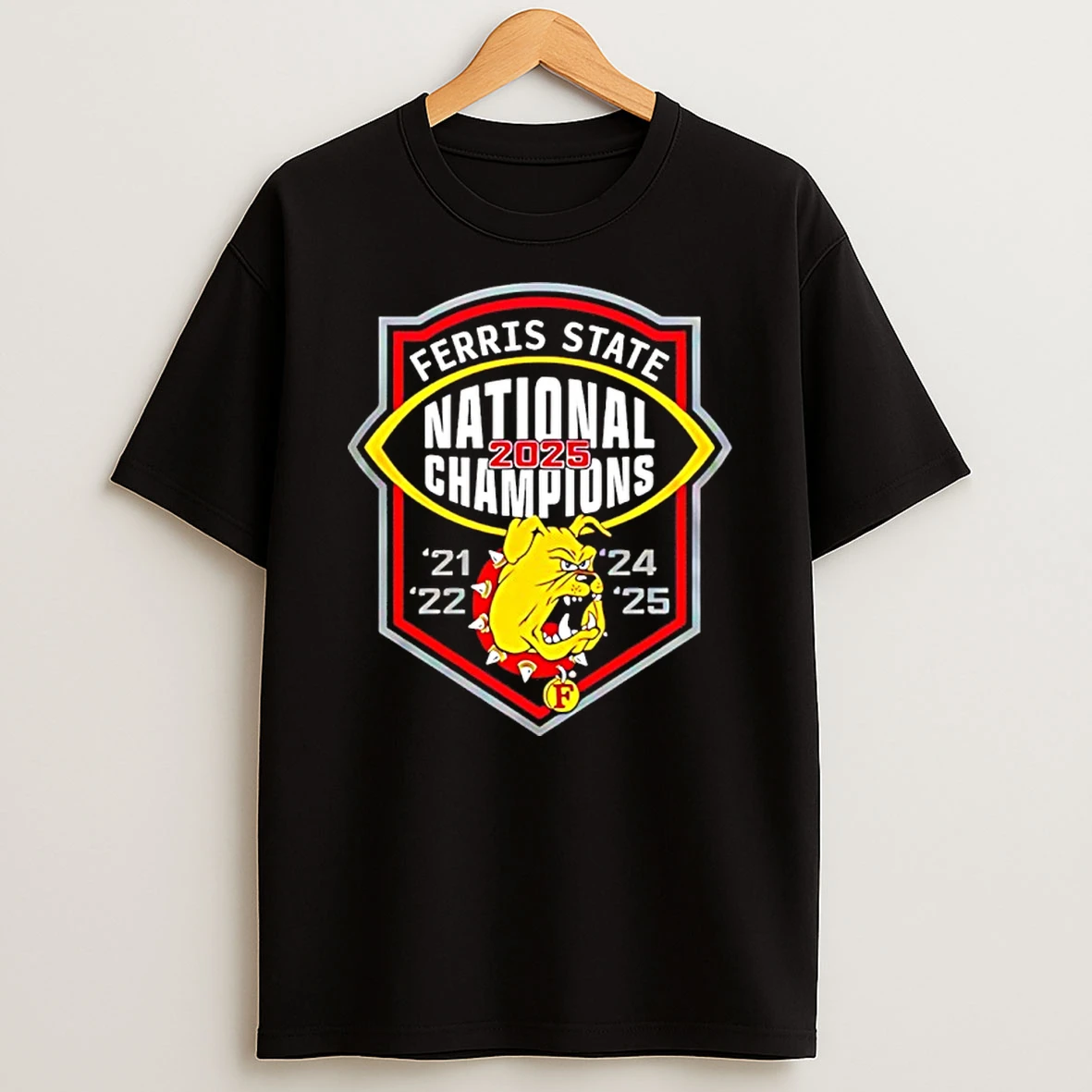 Ferris State Back To Back 2025 National Champions 21 22 24 25 Shirts