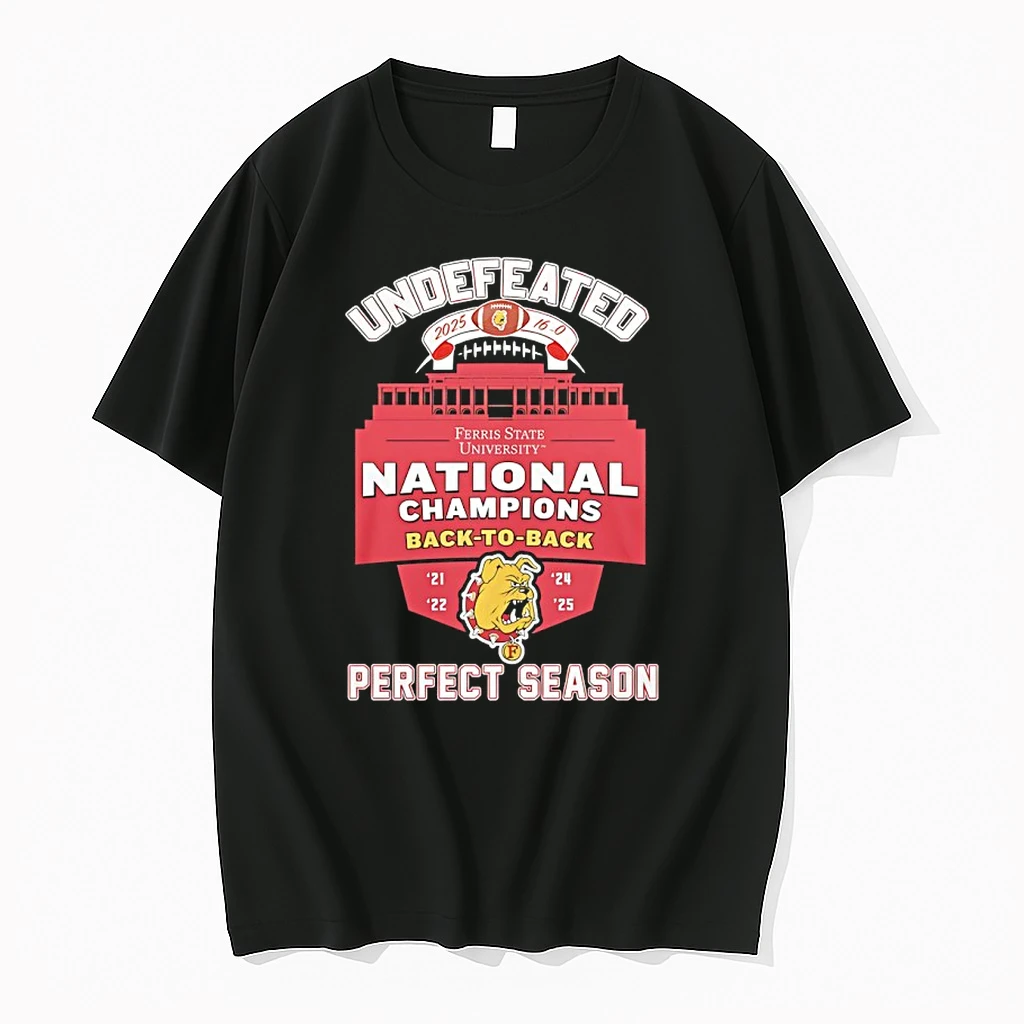 Ferris State Bulldogs Undefeated 2025 16 0 National Champions Back To Back Perfect Season Shirts