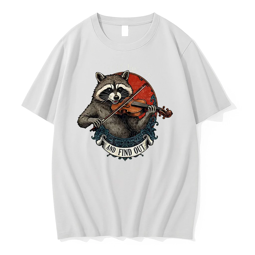 Fiddle Around And Find Out Music Raccoon Fiddle Saying Shirts
