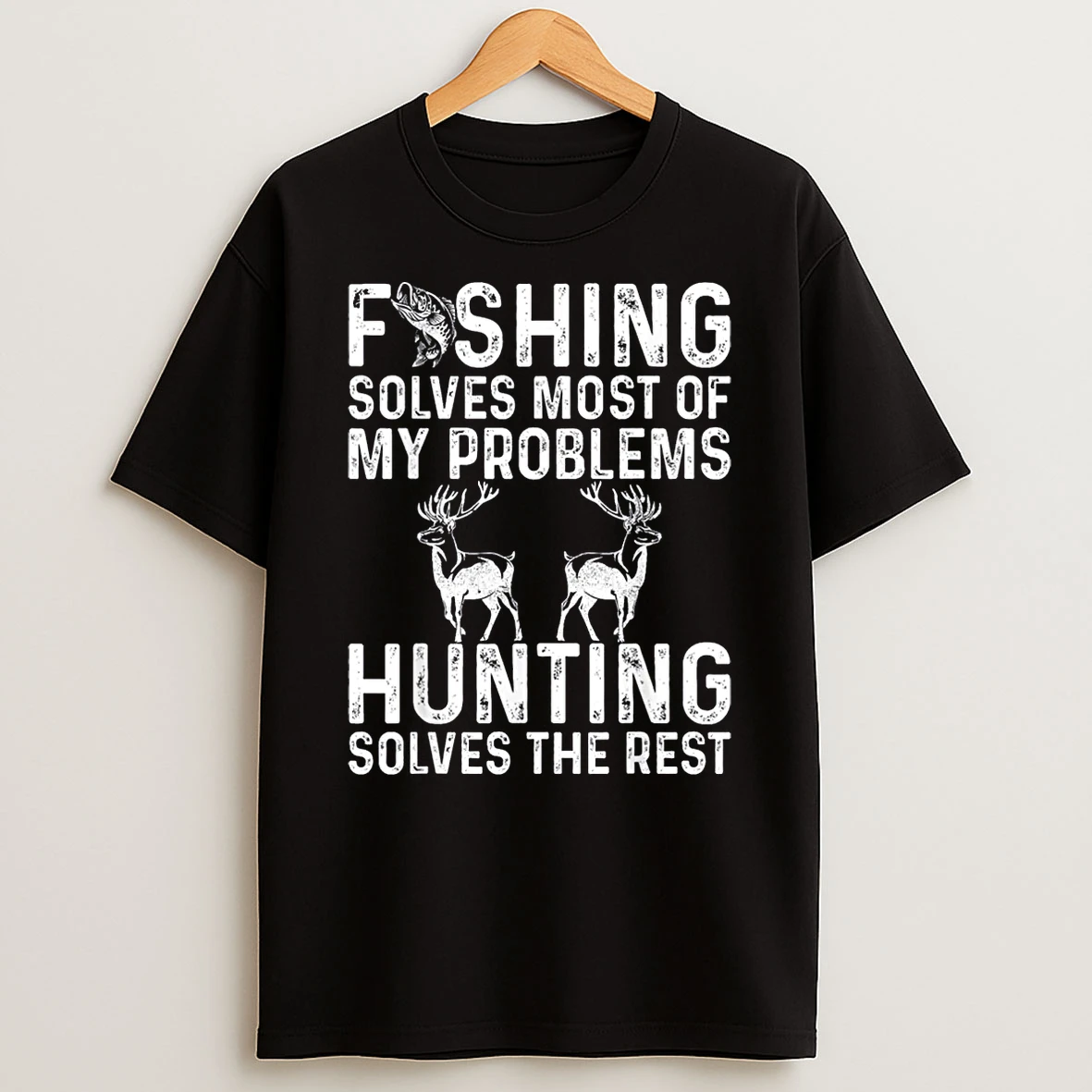 Fishing And Hunting Solve My Problems Shirts