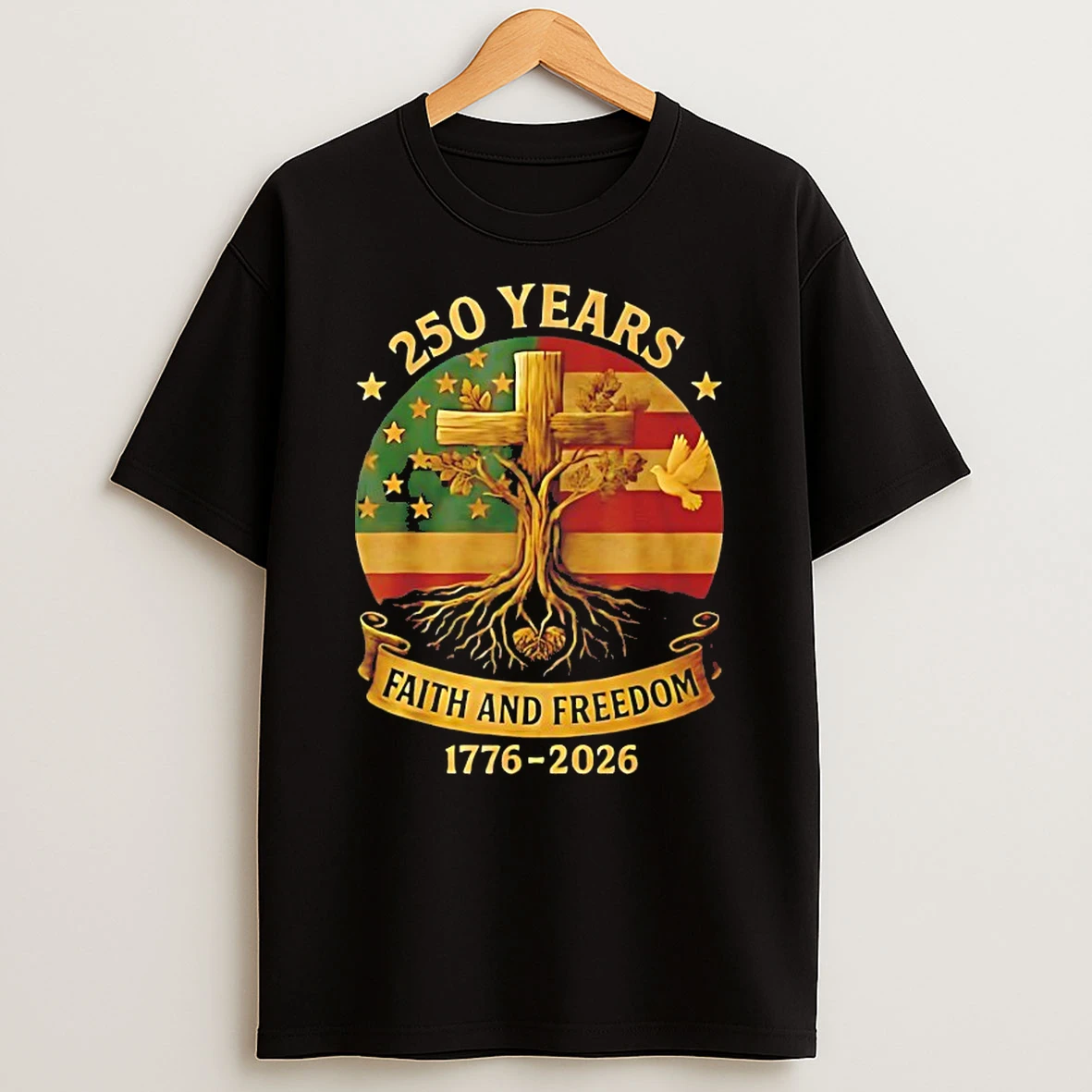 Flag Cross Tree 250 Years Faith And Freedom Shirts