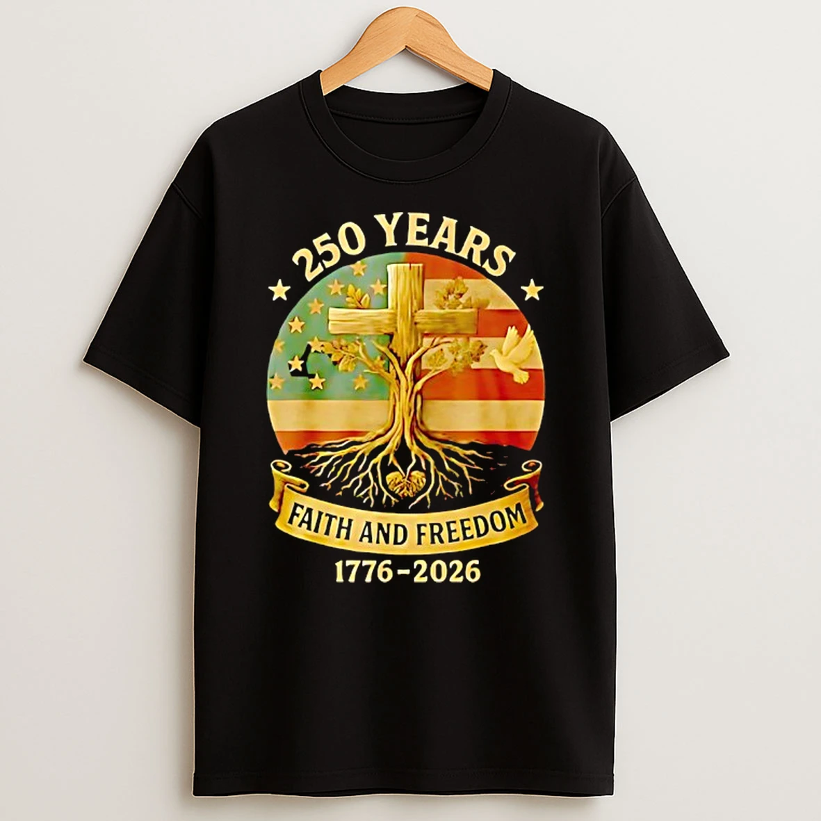 Flag Cross Tree 250 Years Faith And Freedom Vintge Shirts