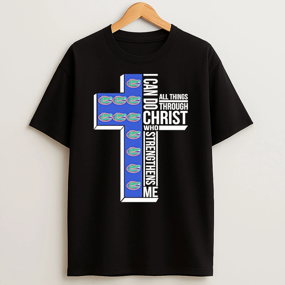 Florida Gators Cross I Can Do All Things Through Christ Who Strengthen Me Shirts