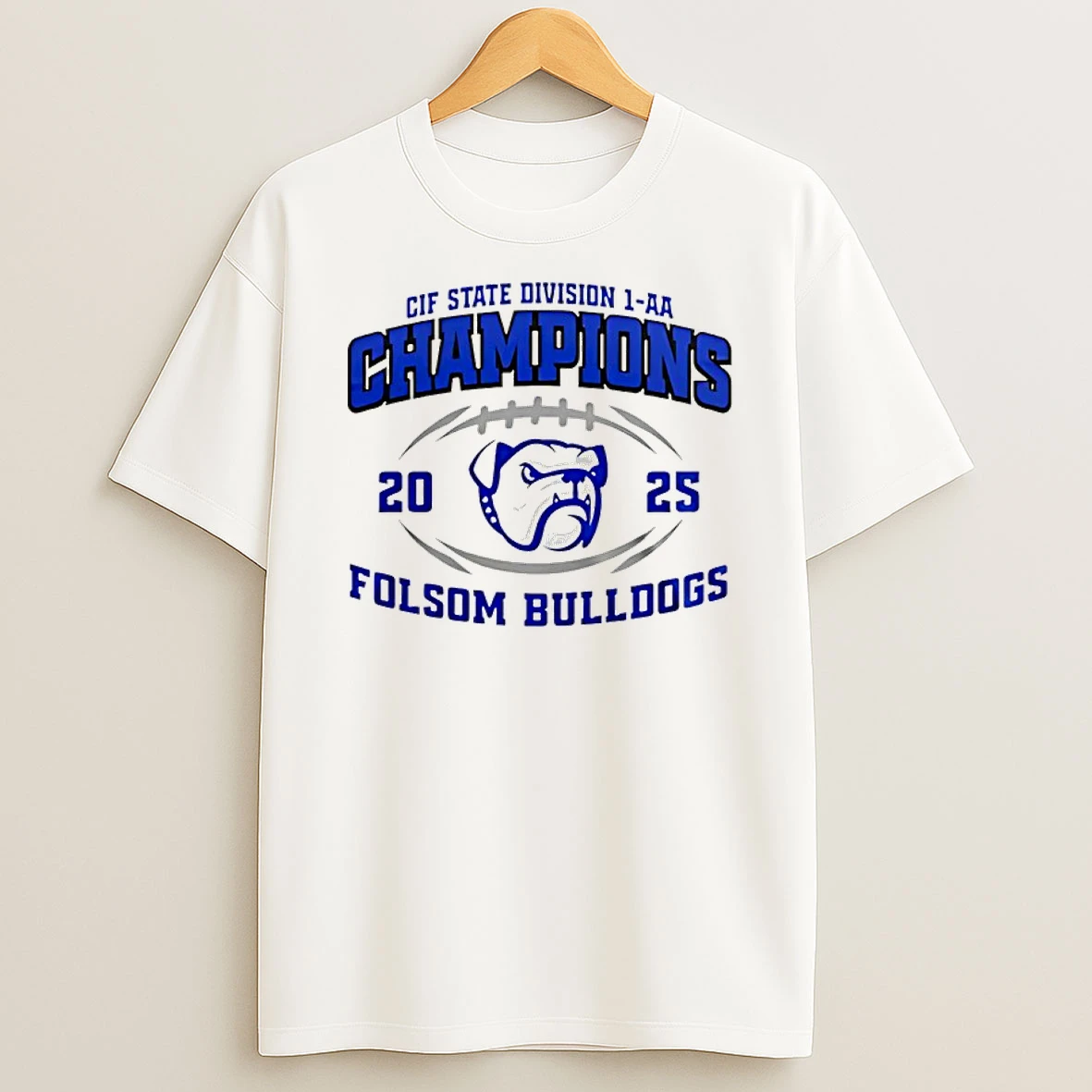 Folsom Bulldogs 2025 Cif State Division 1 Aa Champions Shirts