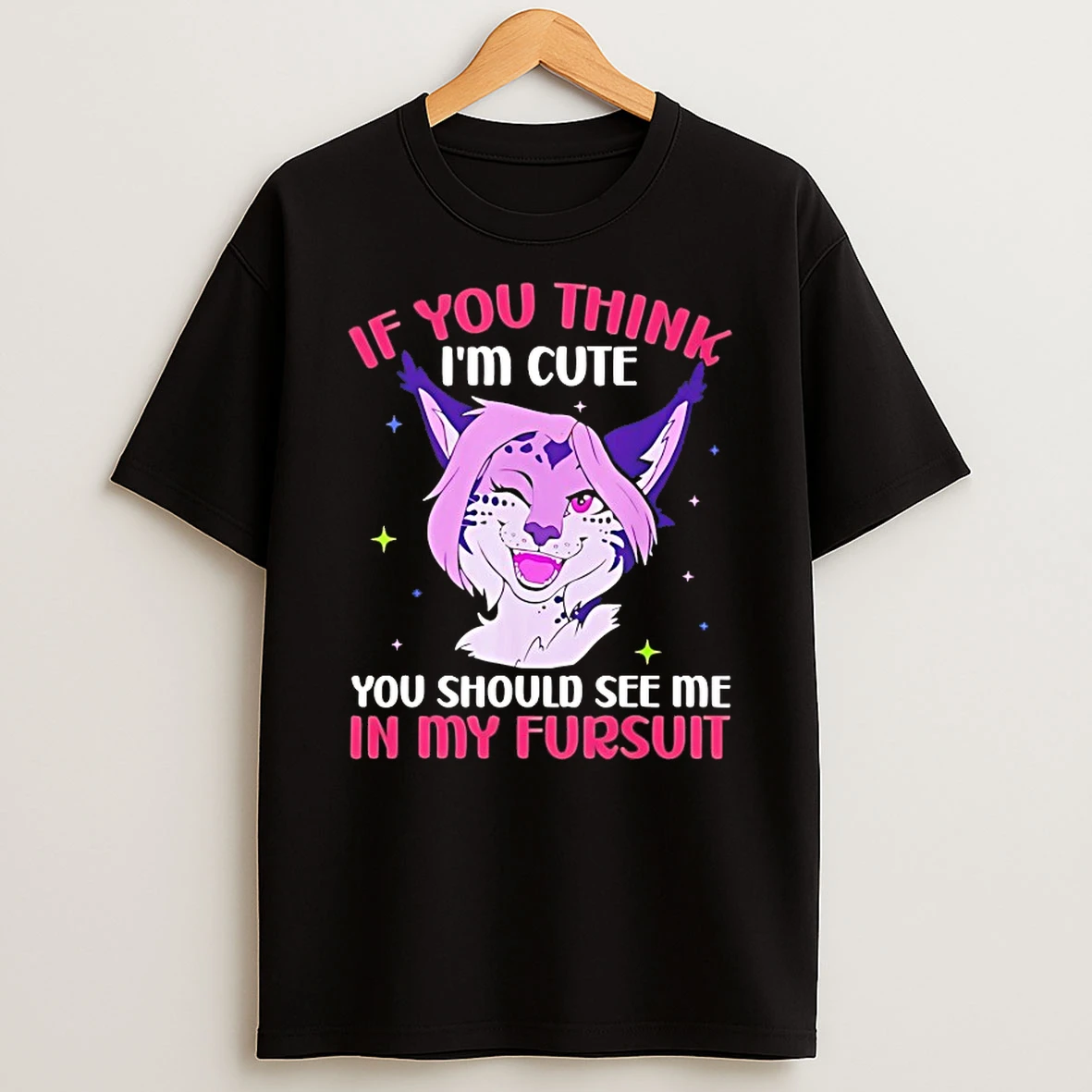 Fox If You Think Im Cute You Should See My Fursuit Shirts