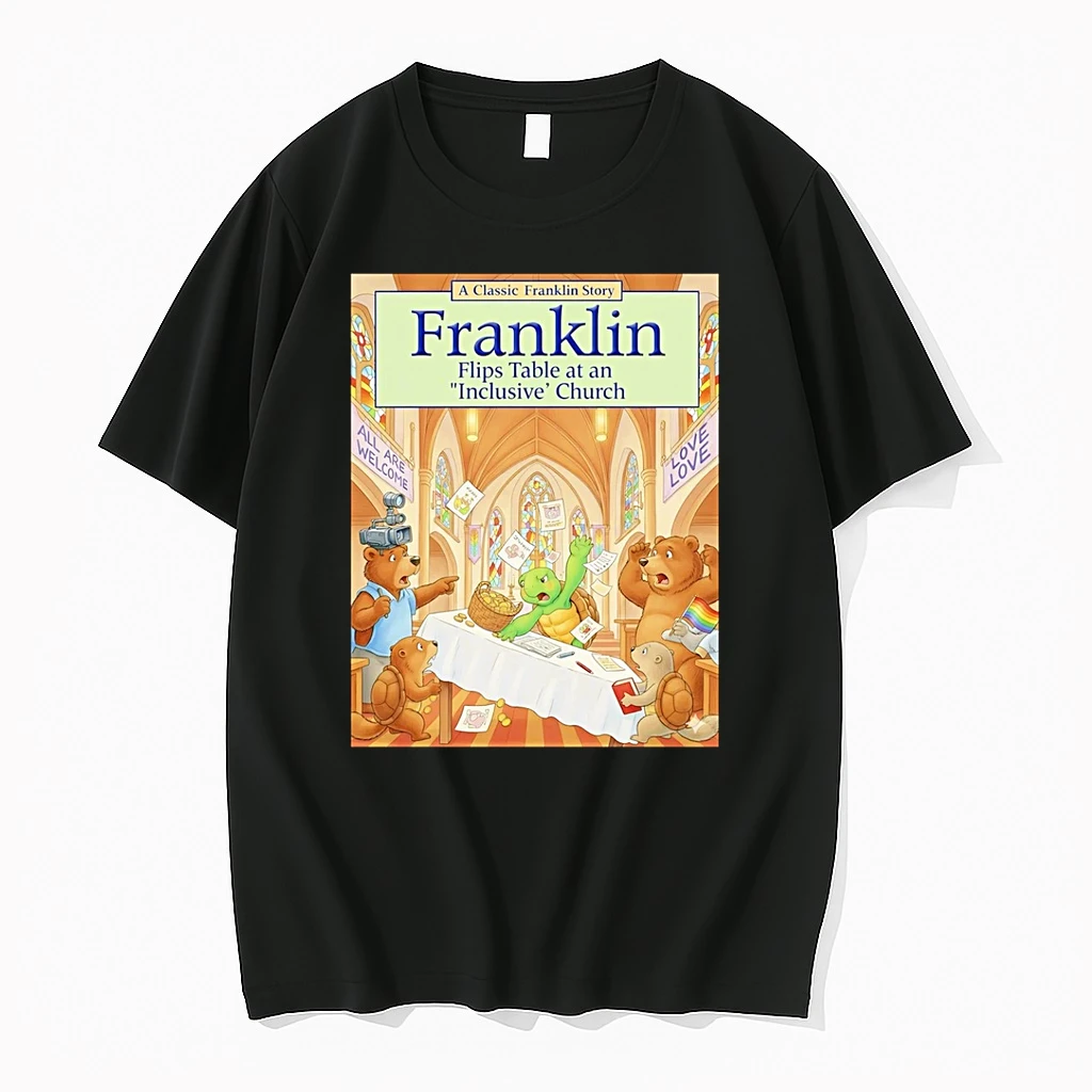 Franklin Flips Table At An Inclusive Church Shirts