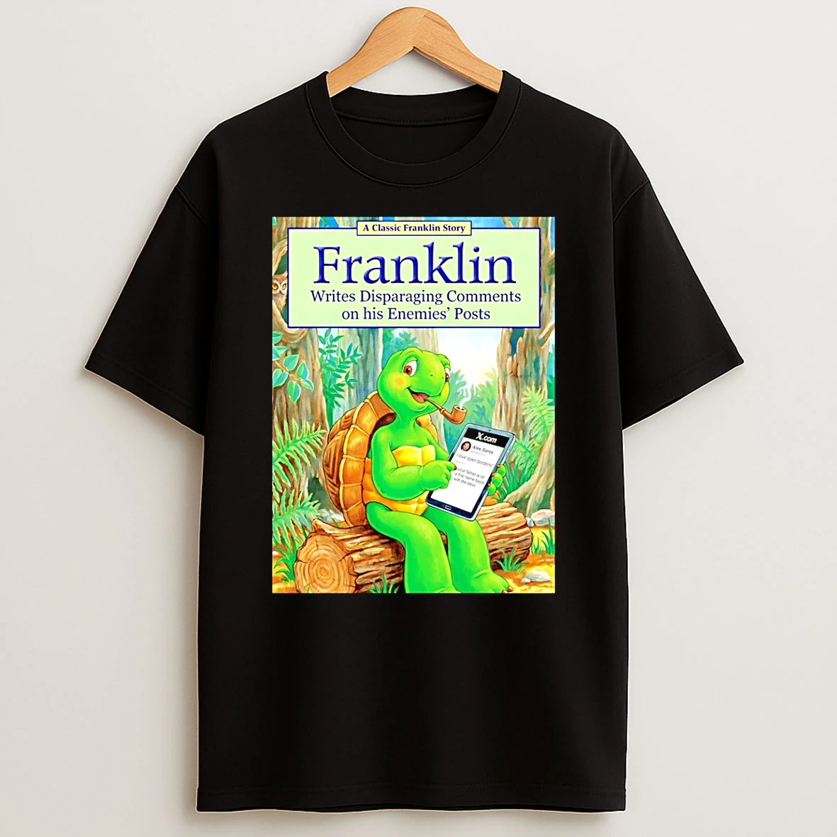 Franklin Writes Disparaging Comments On His Enemies Posts Shirts