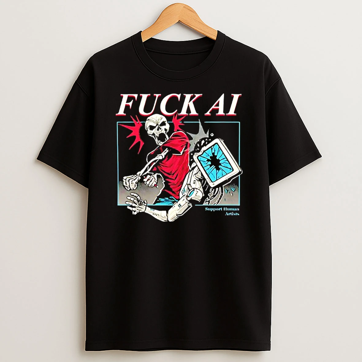 Fuck Ai Support Human Artists Shirts