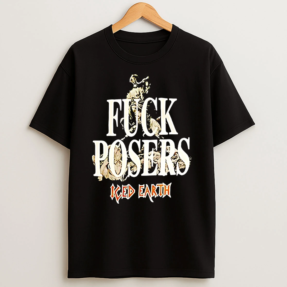 Fuck Posers Iced Earth Shirts