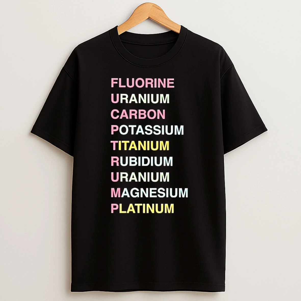 Fuck Trump Chemistry Fluorine Uranium Carbon Potassium Titanium Shirts
