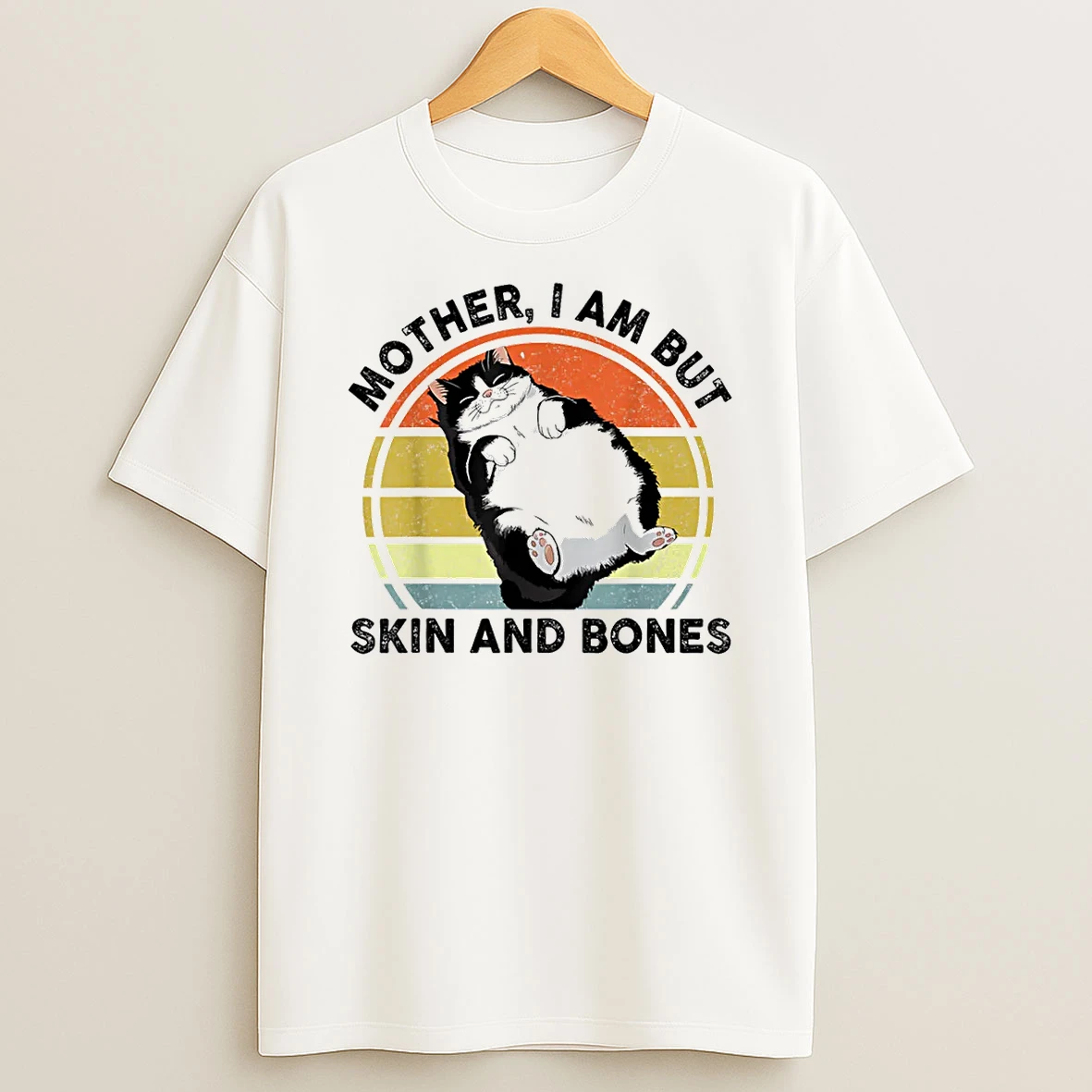 Funny Cat Mother I Am But Skin And Bones Cat Mom Shirts