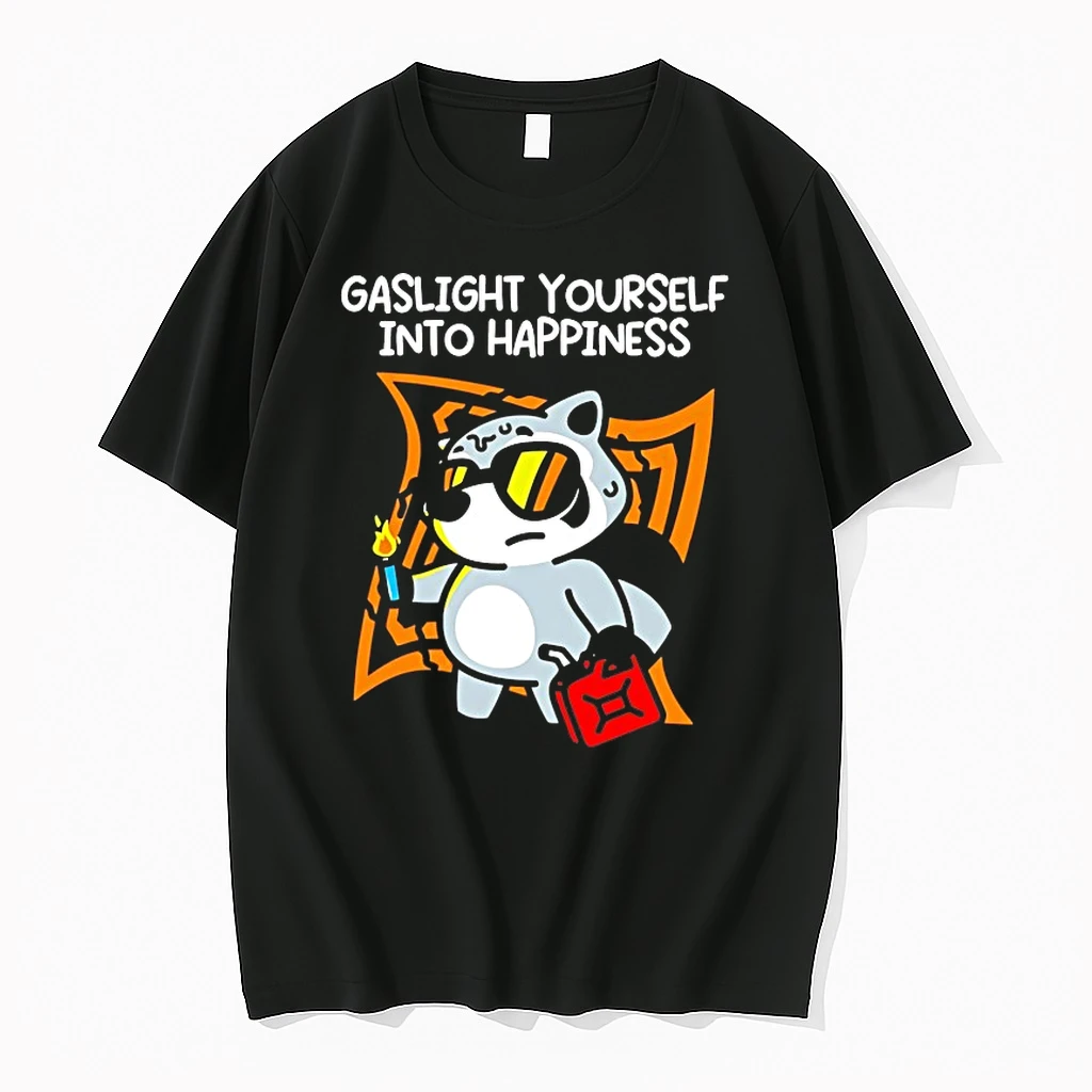 Gaslight Yourself Into Happiness Shirts