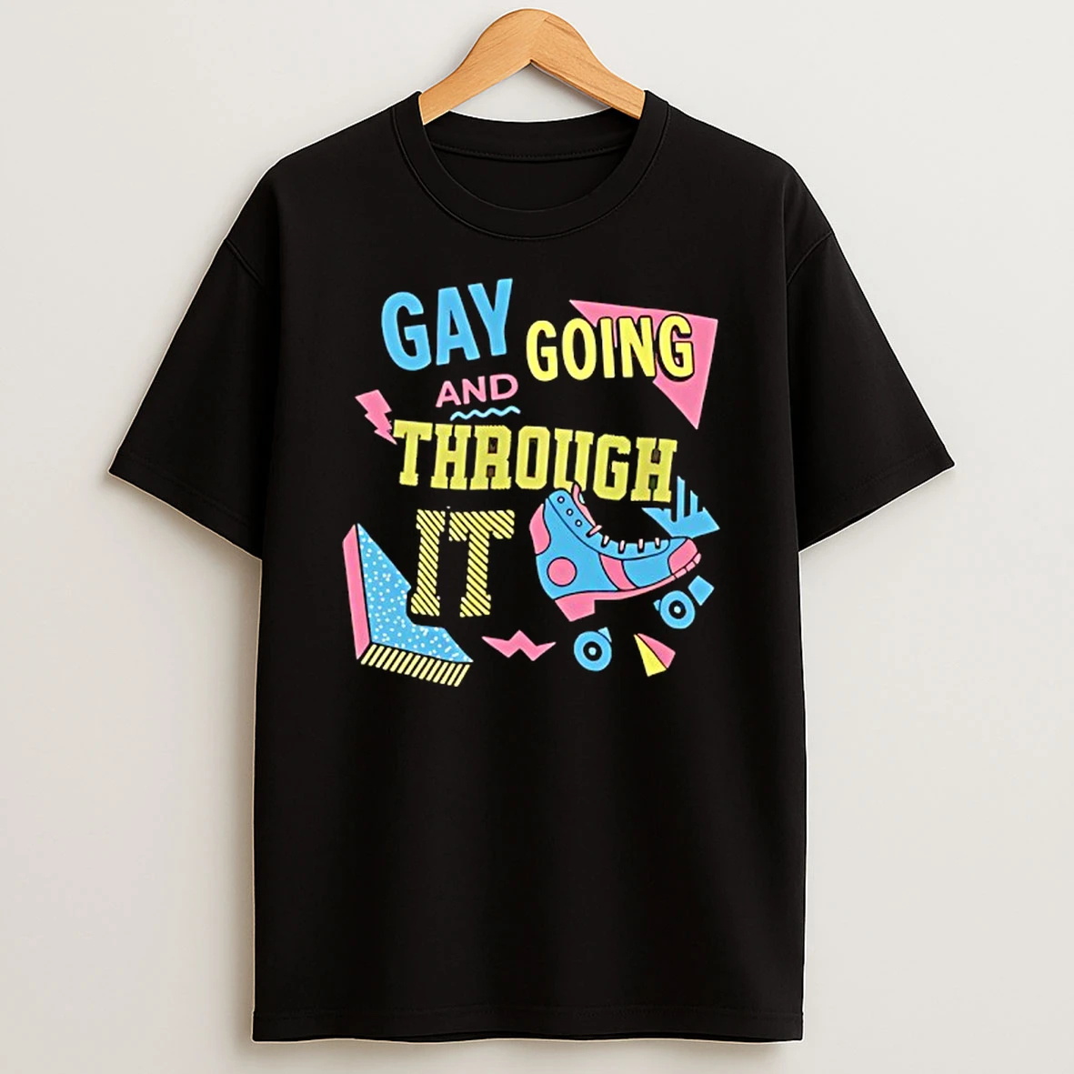 Gay And Going Through It Inline Skates Shirts