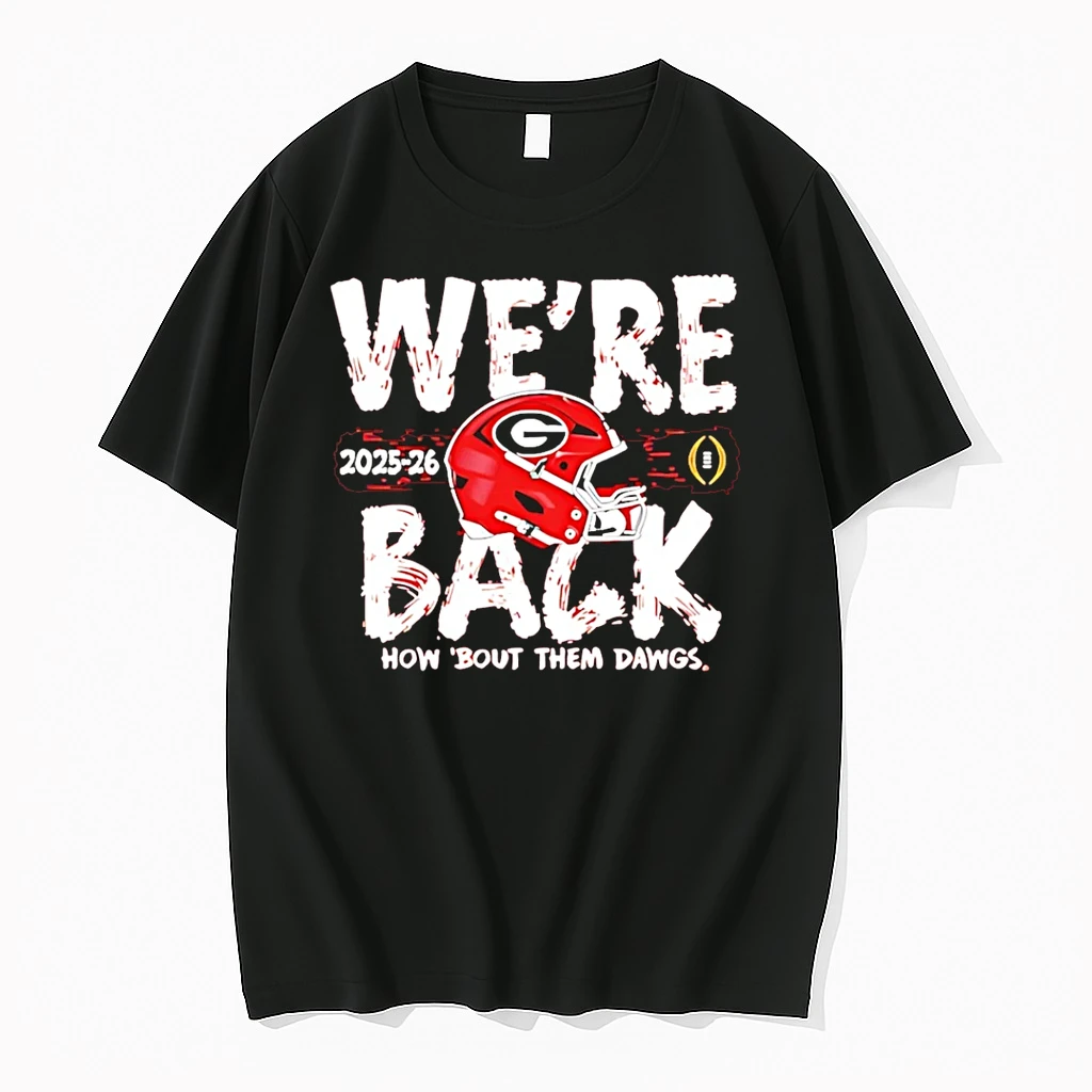 Georgia Bulldogs 2025 Cfp Bound Were Back How Bout Them Dawgs Shirts