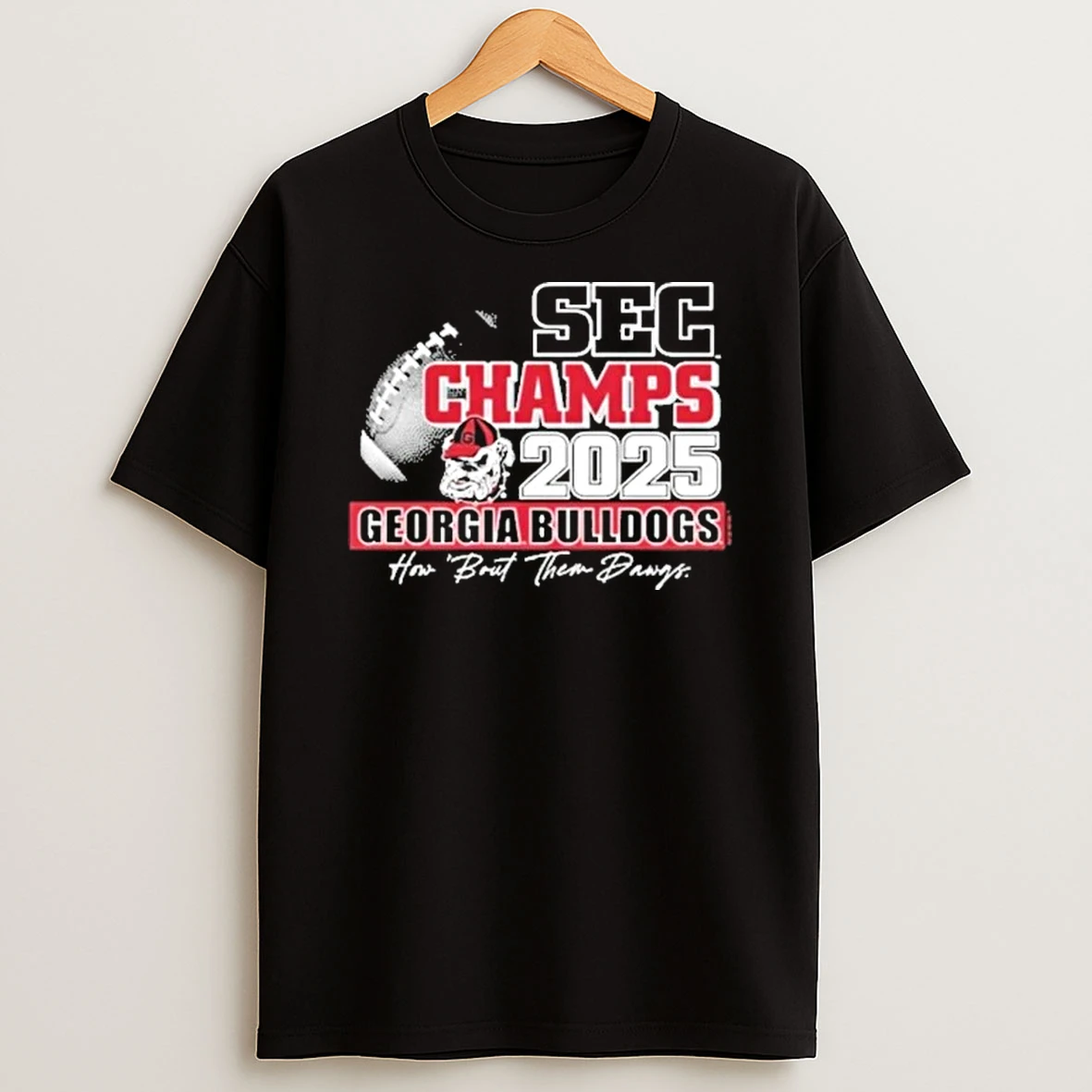 Georgia Bulldogs 2025 Sec Champions How About Them Dawgs Shirts