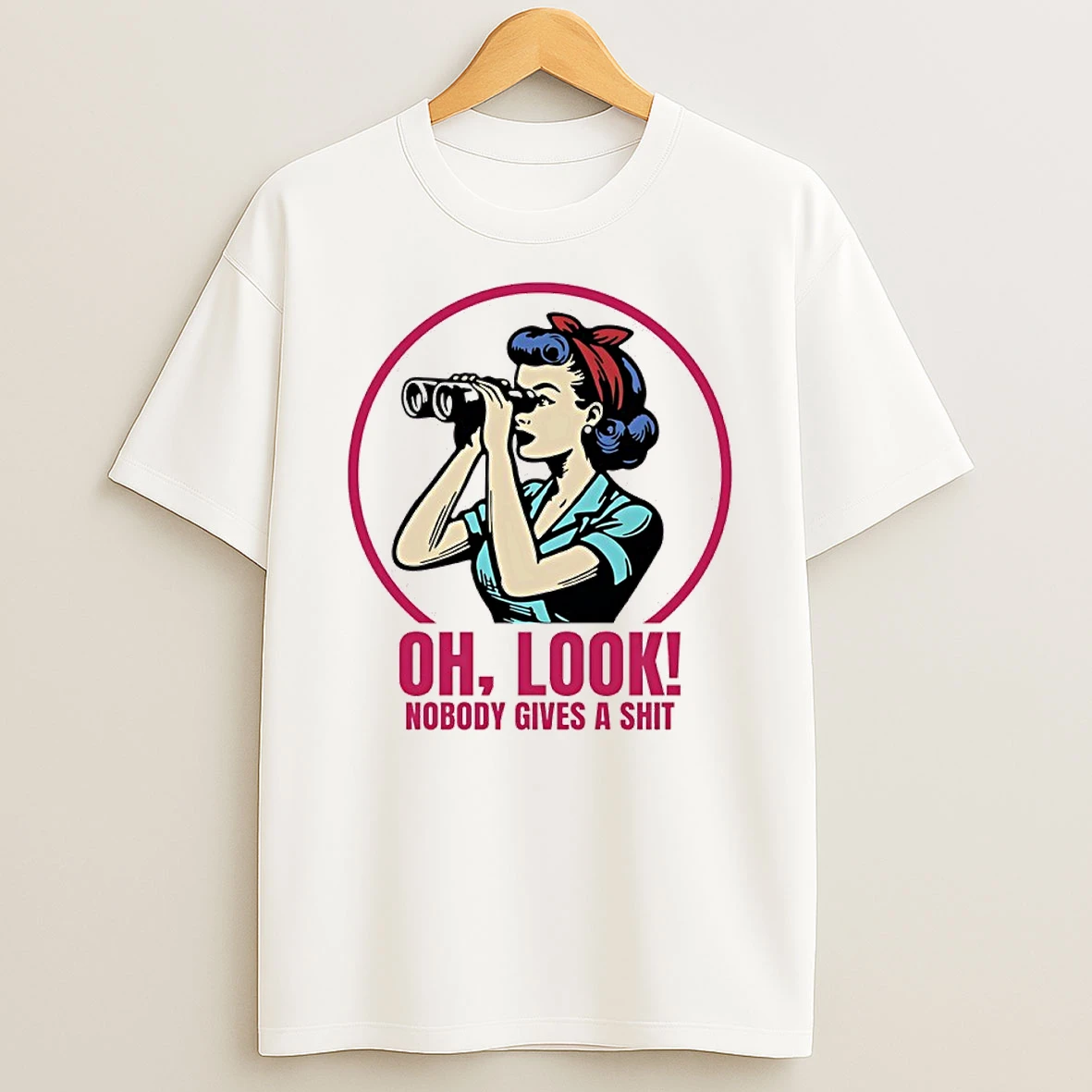 Girl Oh Look Nobody Gives A Shit Shirts
