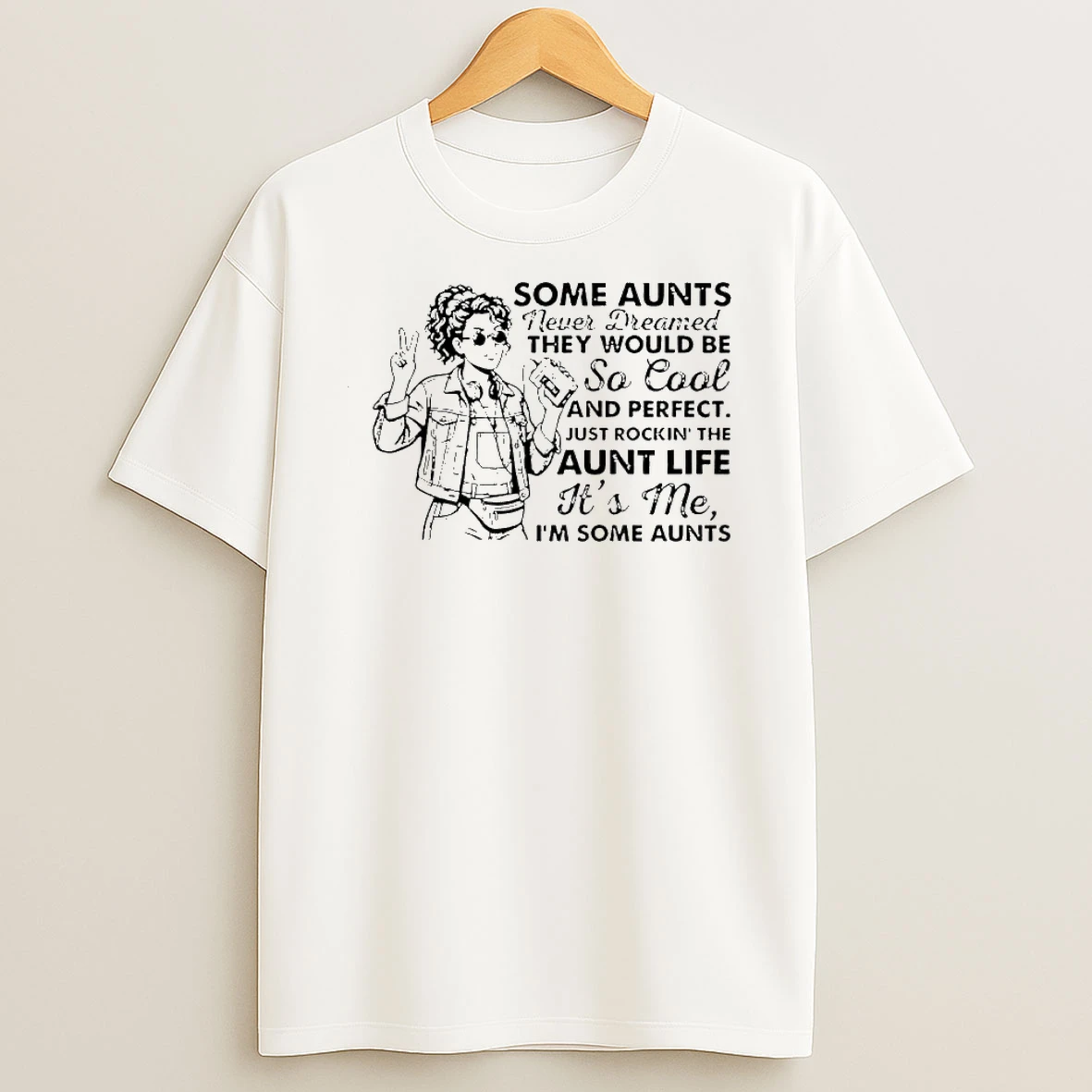 Girl Stylish Some Aunts Never Dreamed They Would Be So Cool And Perfect Shirts