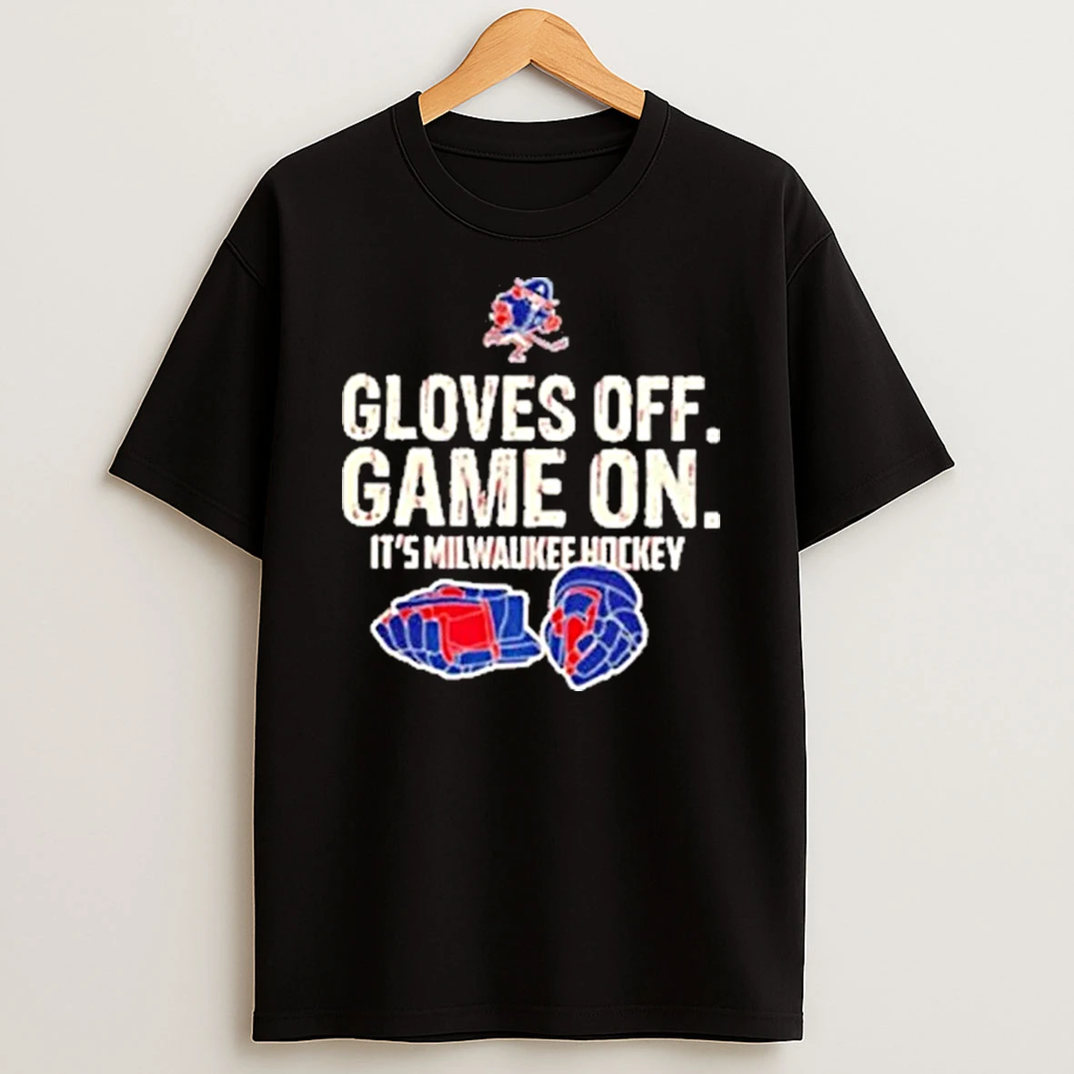 Gloves Off Game On Its Milwaukee Hockey Shirts