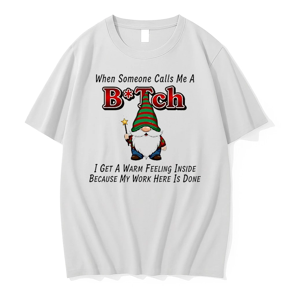 Gnome When Someone Calls Me A Birtch Shirts