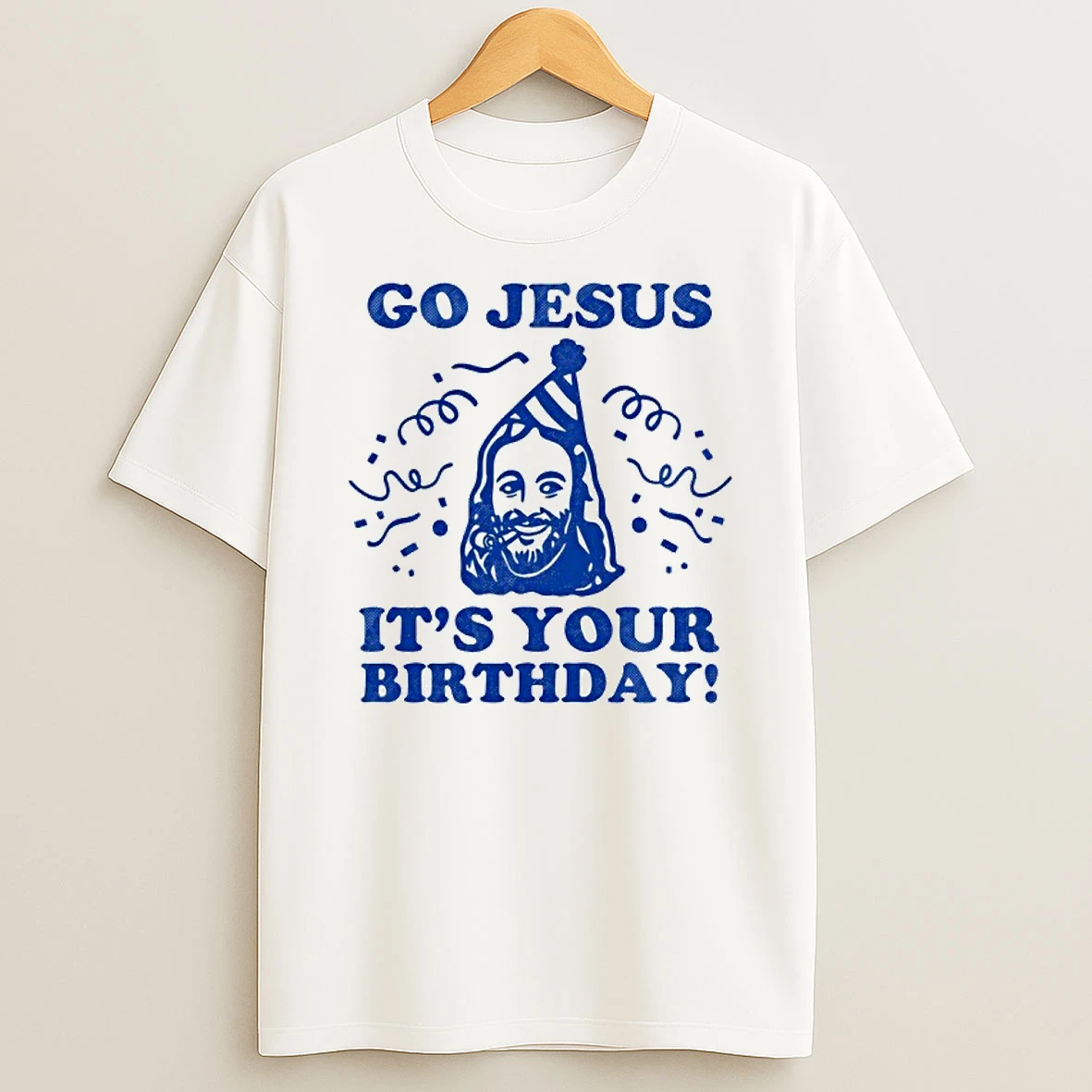 Go Jesus Its Your Birthday Graphic Shirts