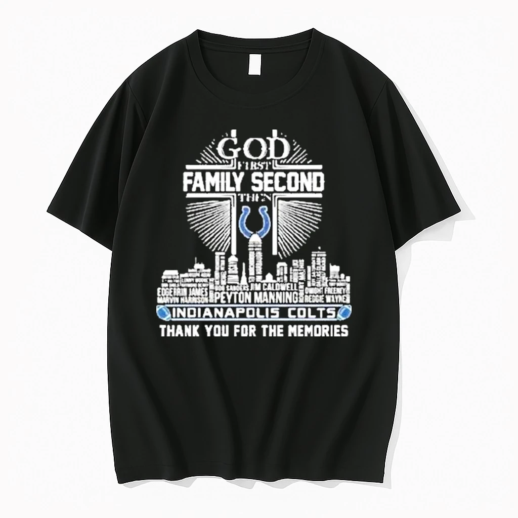 God First Family Second Then Indianapolis Colts Skyline Names Thank You For The Memories Shirts