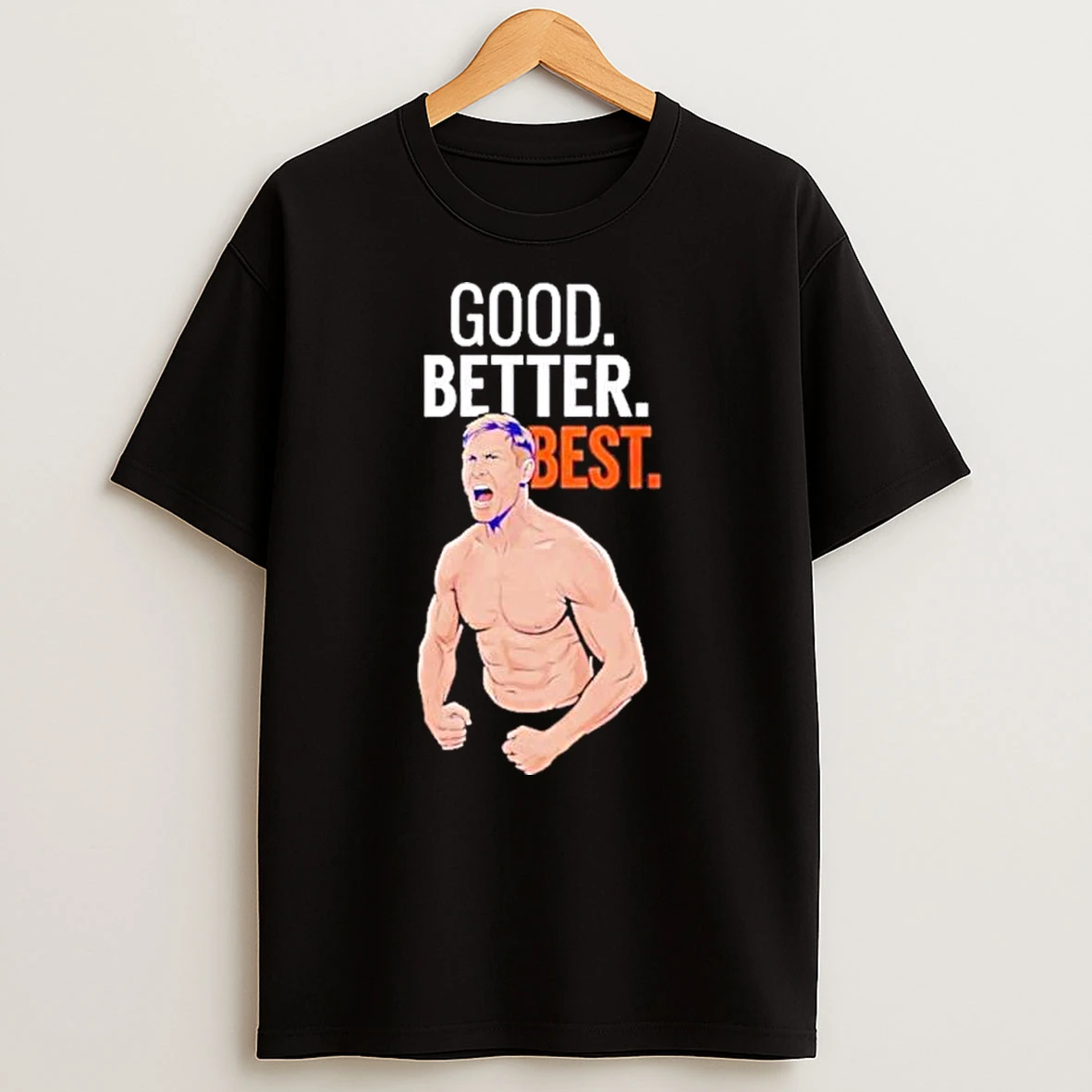 Good Better Best Ben Johnson Coach Bears Shirts