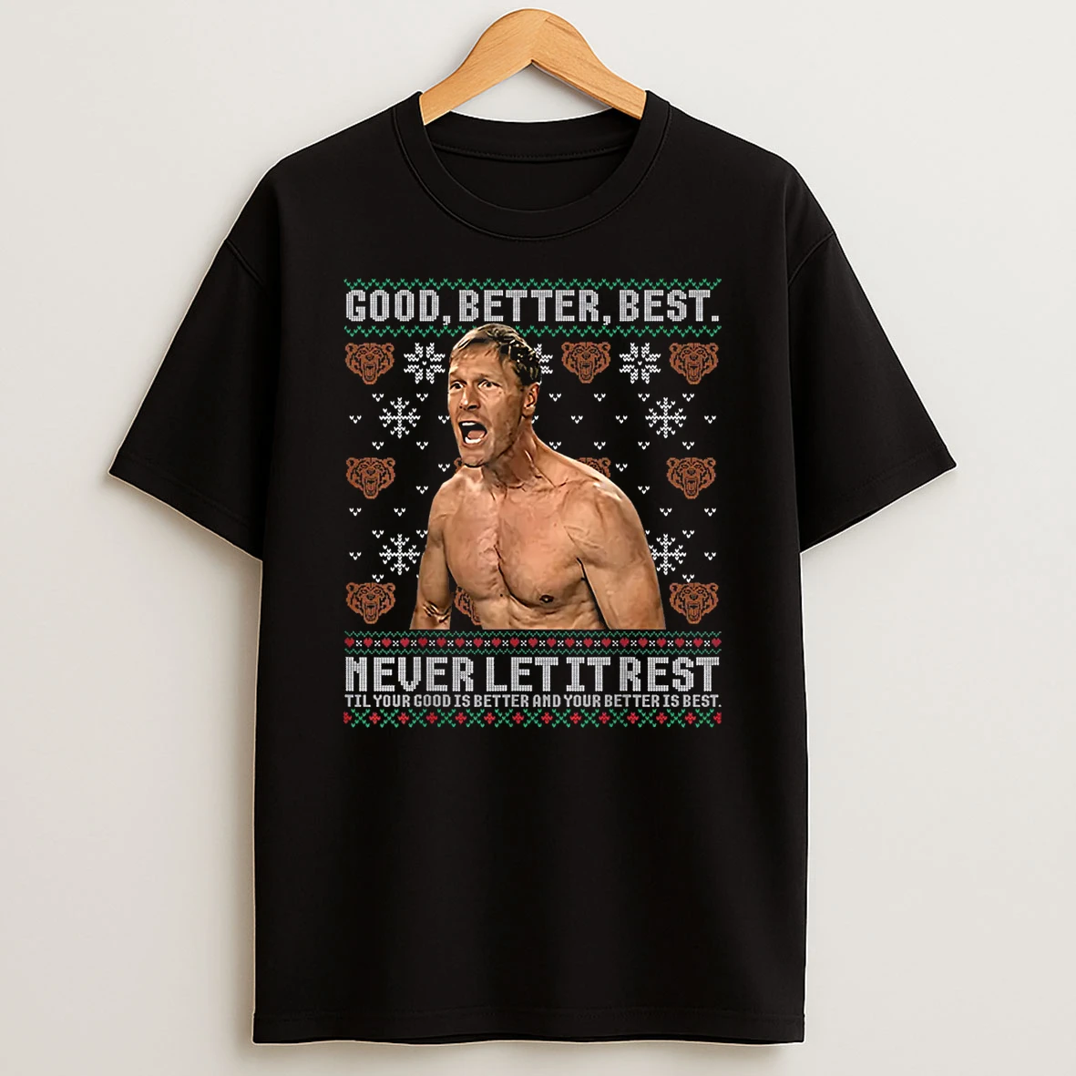 Good Better Best Never Let It Rest Ben Johnson Ugly Xmas Shirts
