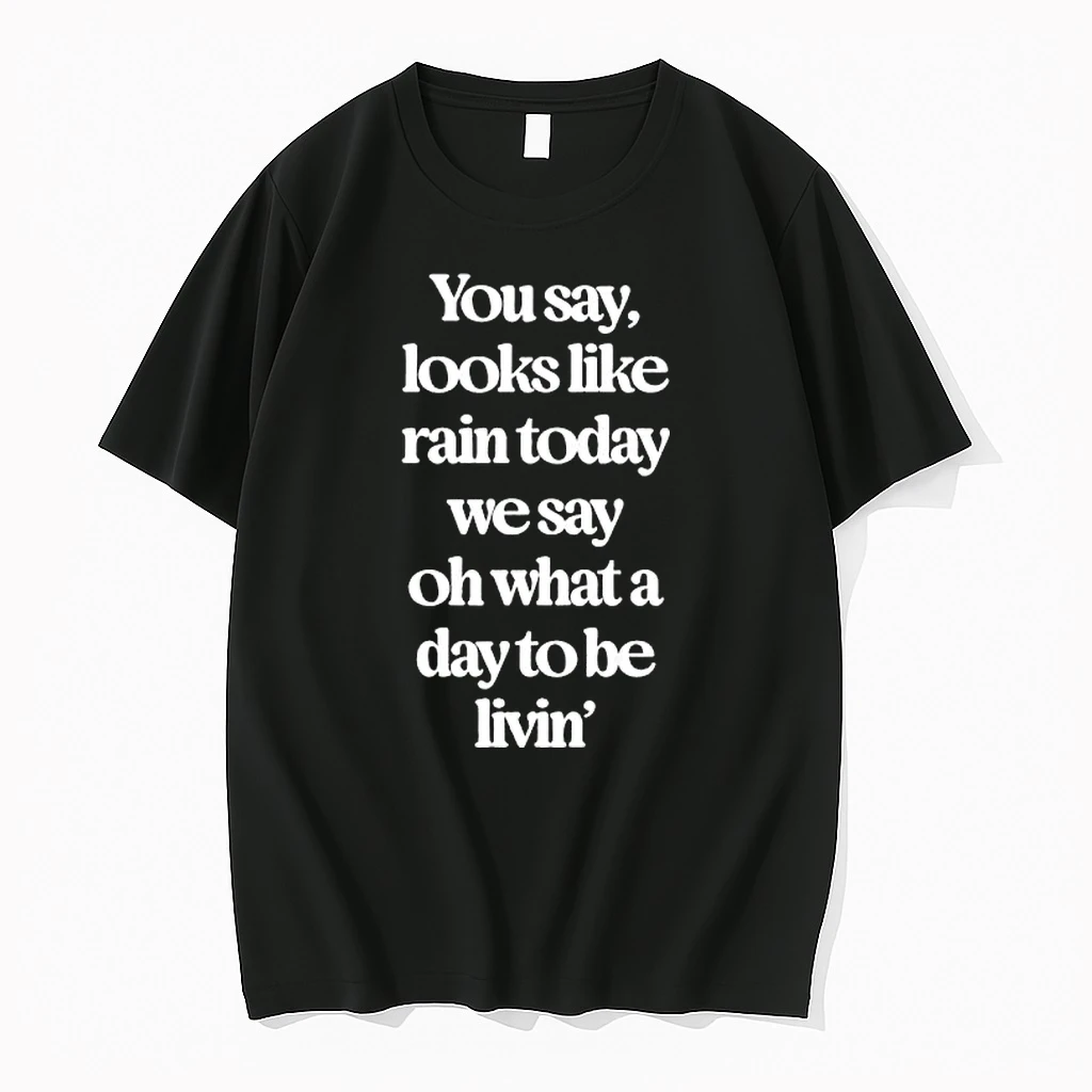 Goose The Band You Say Looks Like Rain Today Shirts