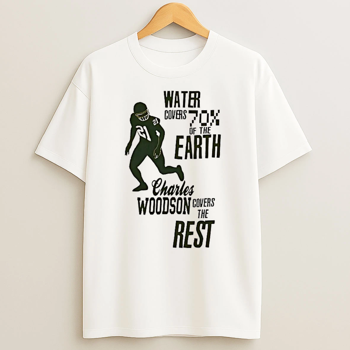 Green Bay Packers Water Covers 70 Of The Earth Charles Woodson Covers The Rest Shirts