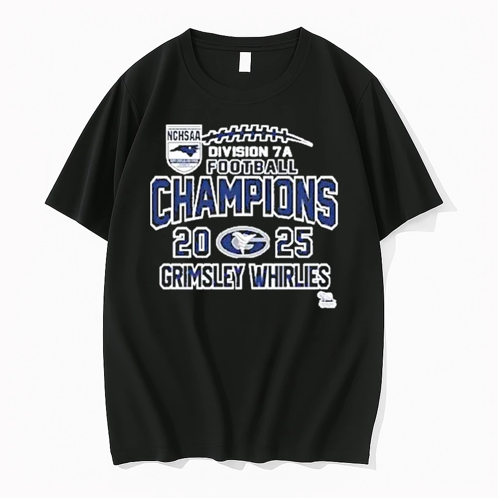 Grimsley Whirlies Nchsaa Division 7a Football Champions 2025 Shirts