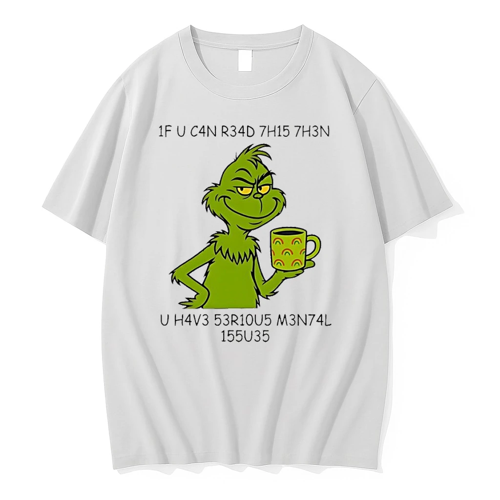 Grinch 1f U C4n R34d 7h15 7h3n U H4v3 Shirts