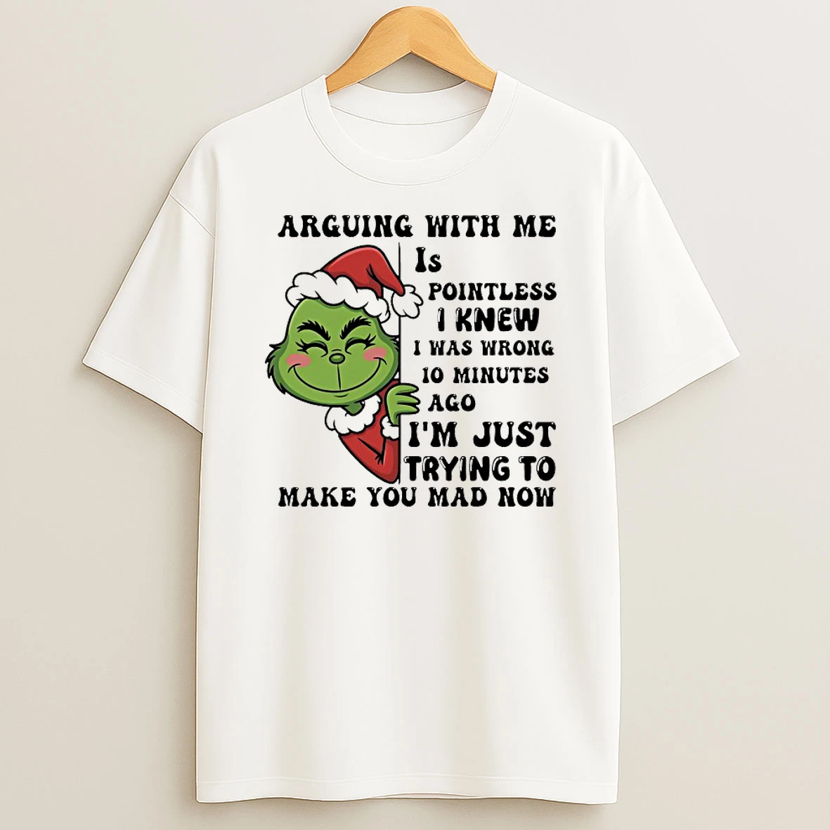 Grinch Arguing With Me Pointless I Knew I Was Wrong 10 Minutes Ago Christmas 2025 Shirts